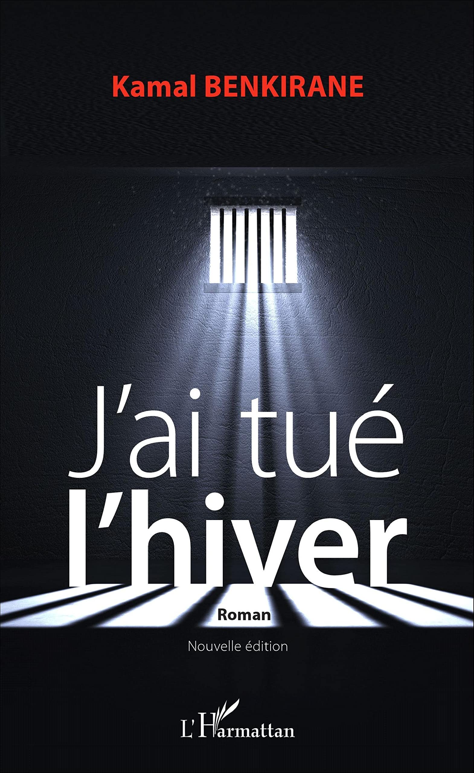 J'ai tué l'hiver: Nouvelle édition book