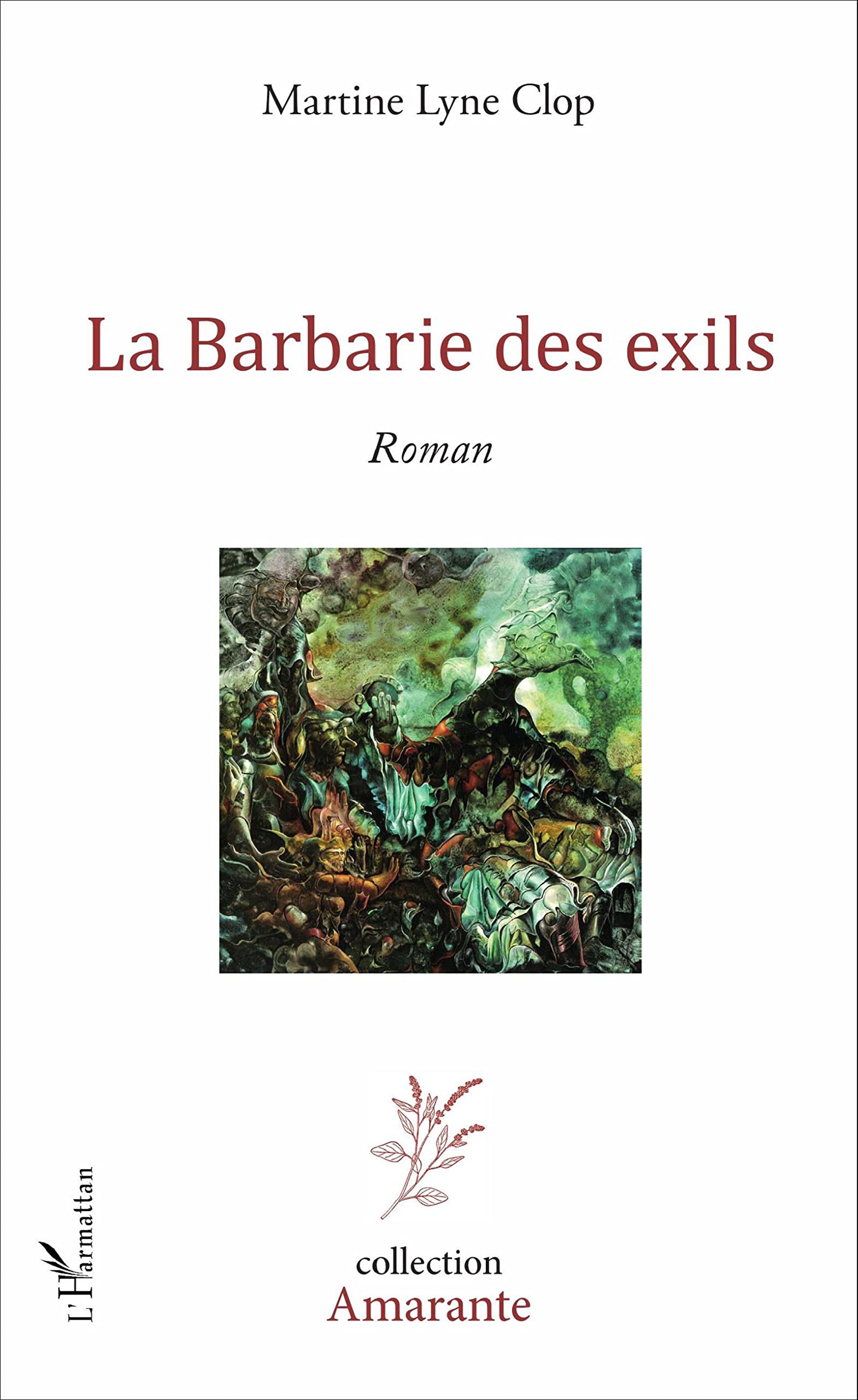 La Barbarie des exils: Roman book