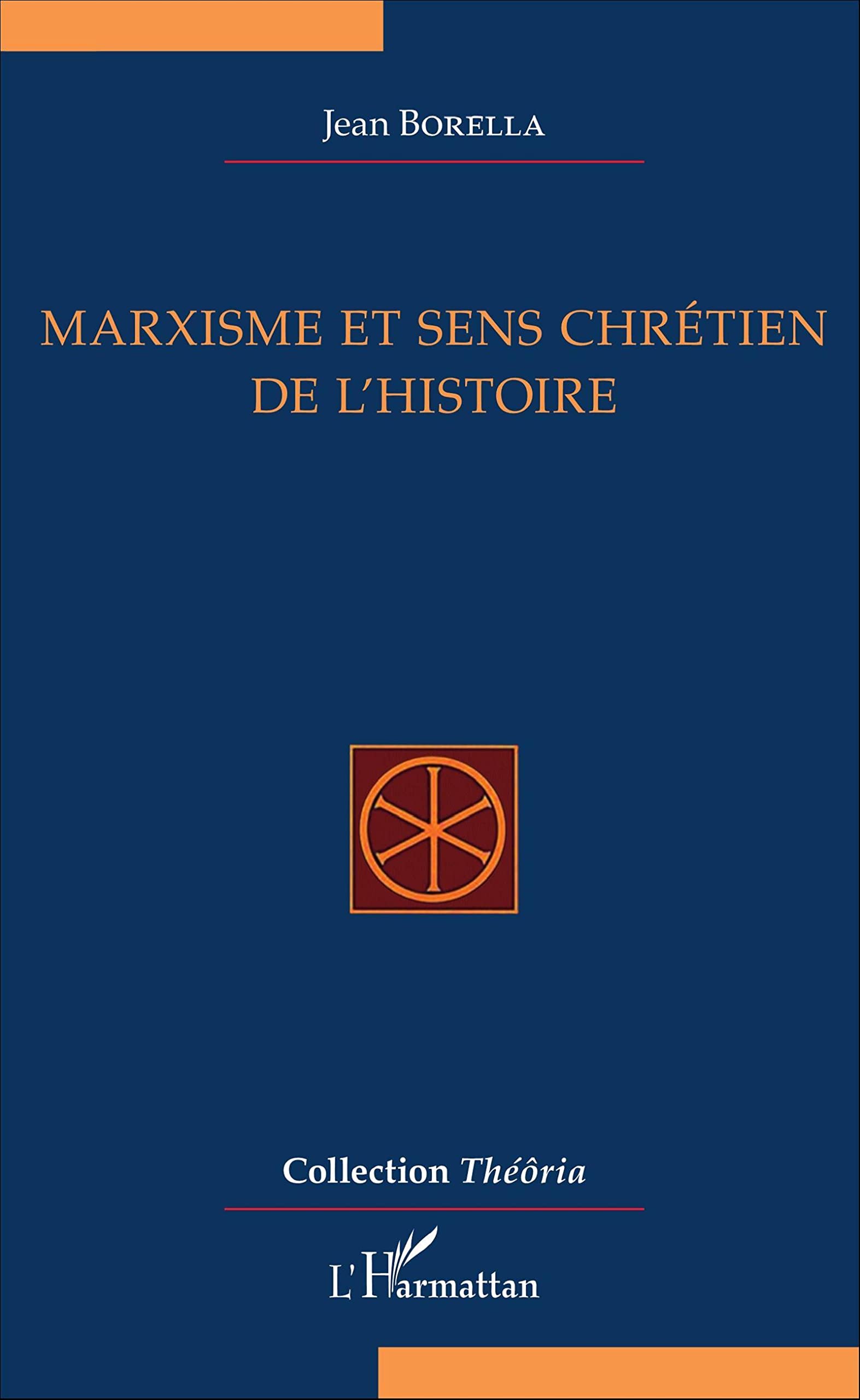 Marxisme et sens chrétien de l'Histoire book