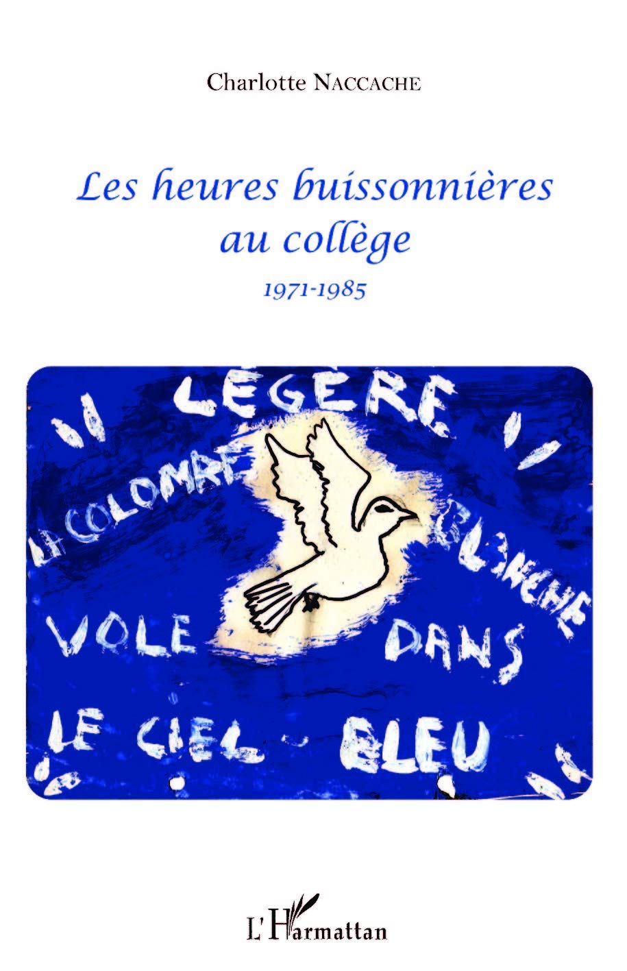 Les heures buissonnières au collège book