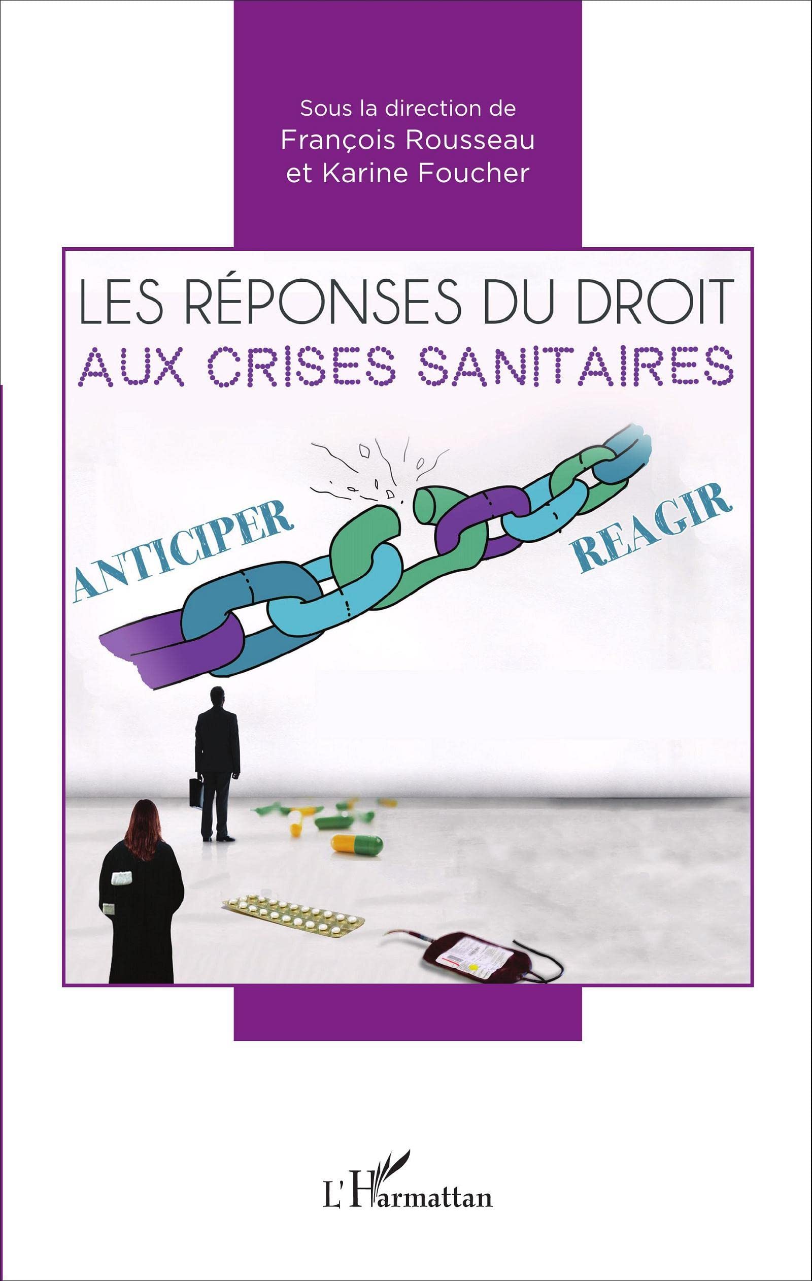 Les réponses du droit aux crises sanitaires: Anticiper / Réagir book