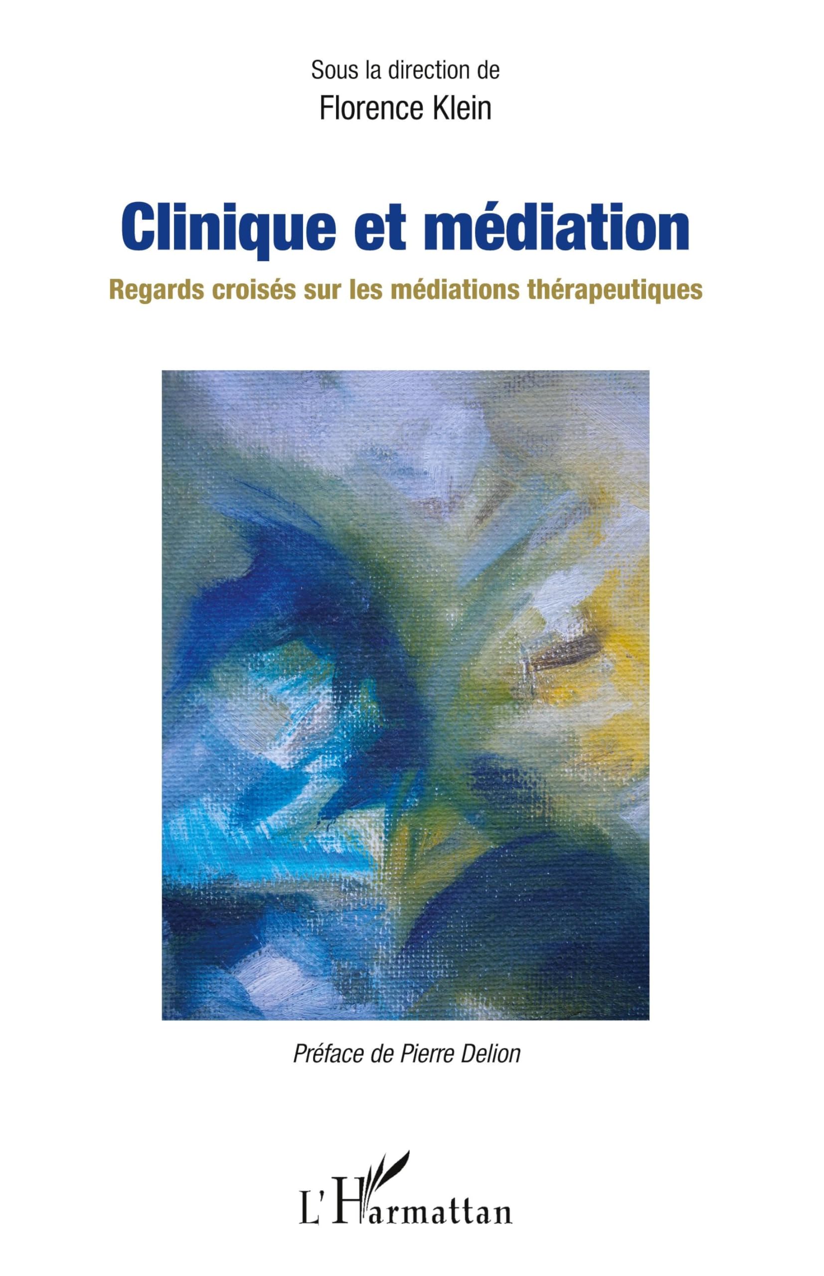Clinique et médiation: Regards croisés sur les médiations thérapeutiques book