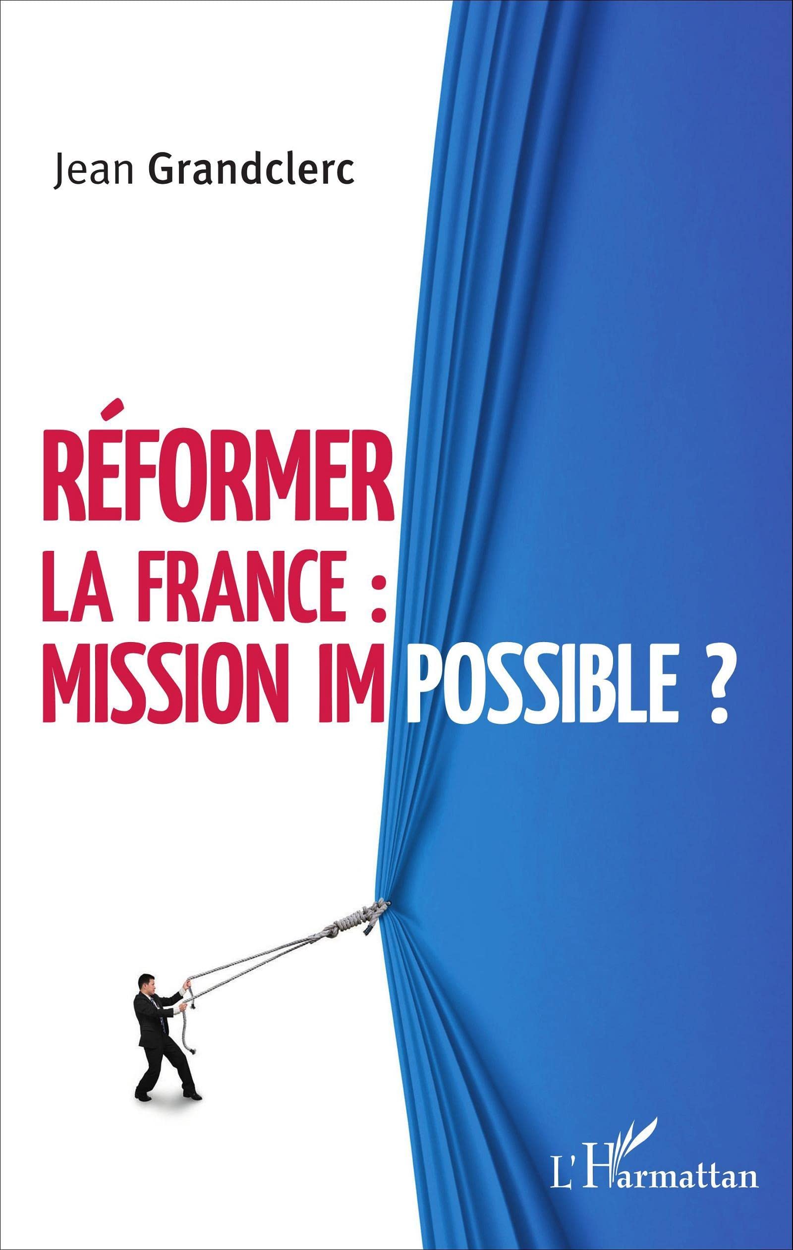 Réformer la France : mission impossible ? book