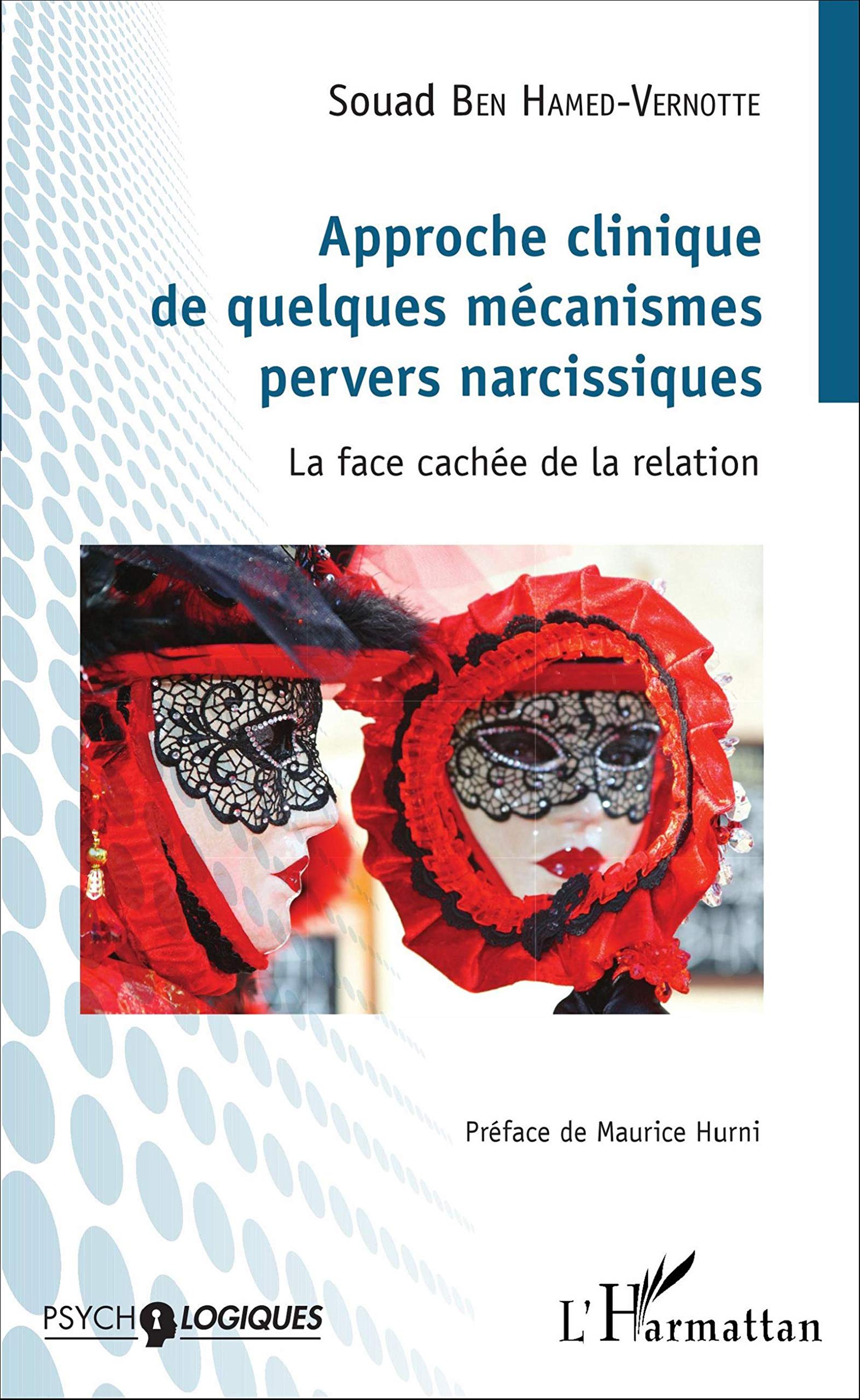 Approche clinique de quelques mécanismes pervers narcissiques: La face cachée de la relation book