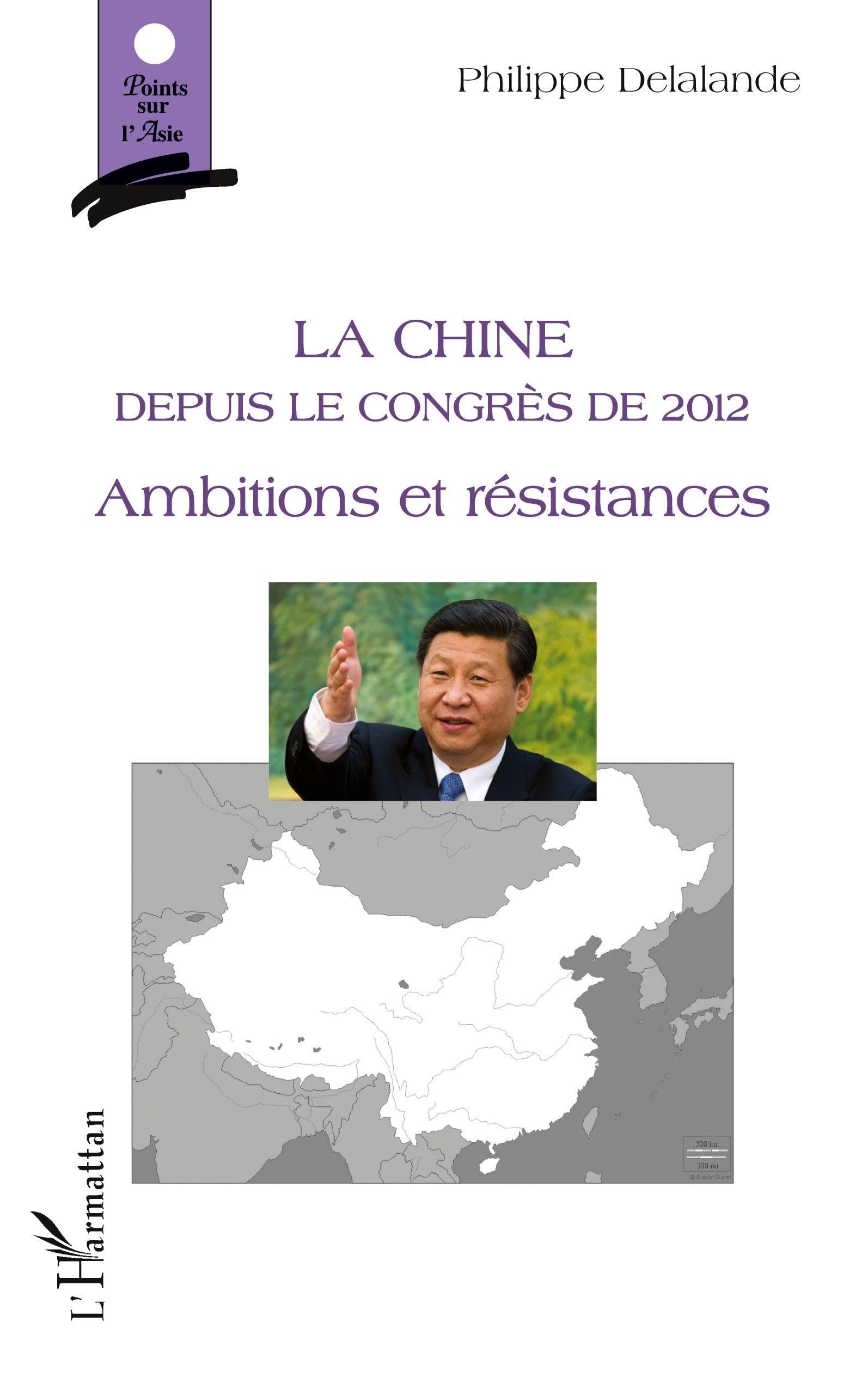 La Chine: Depuis le Congrès de 2012 Ambitions et résistances Law