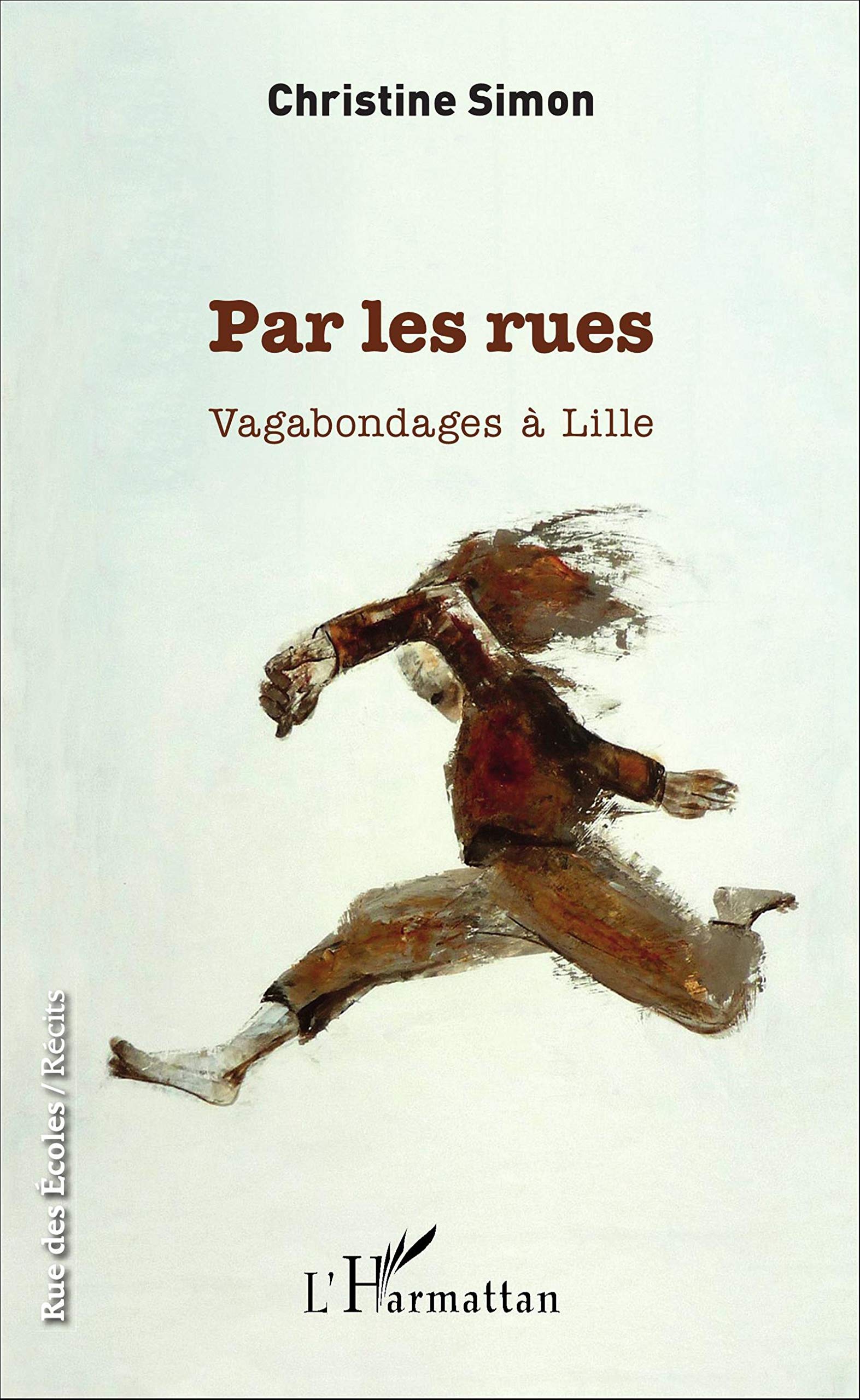 Par les rues: Vagabondages à Lille Personalities