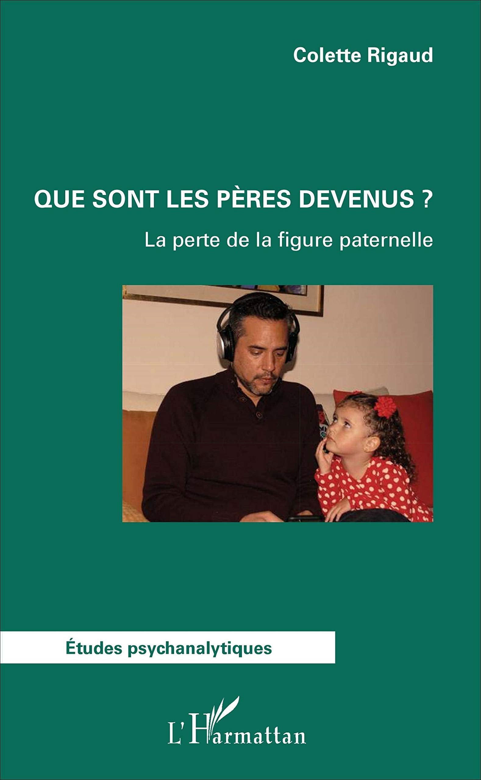 Que sont les pères devenus ?: La perte de la figure paternelle book
