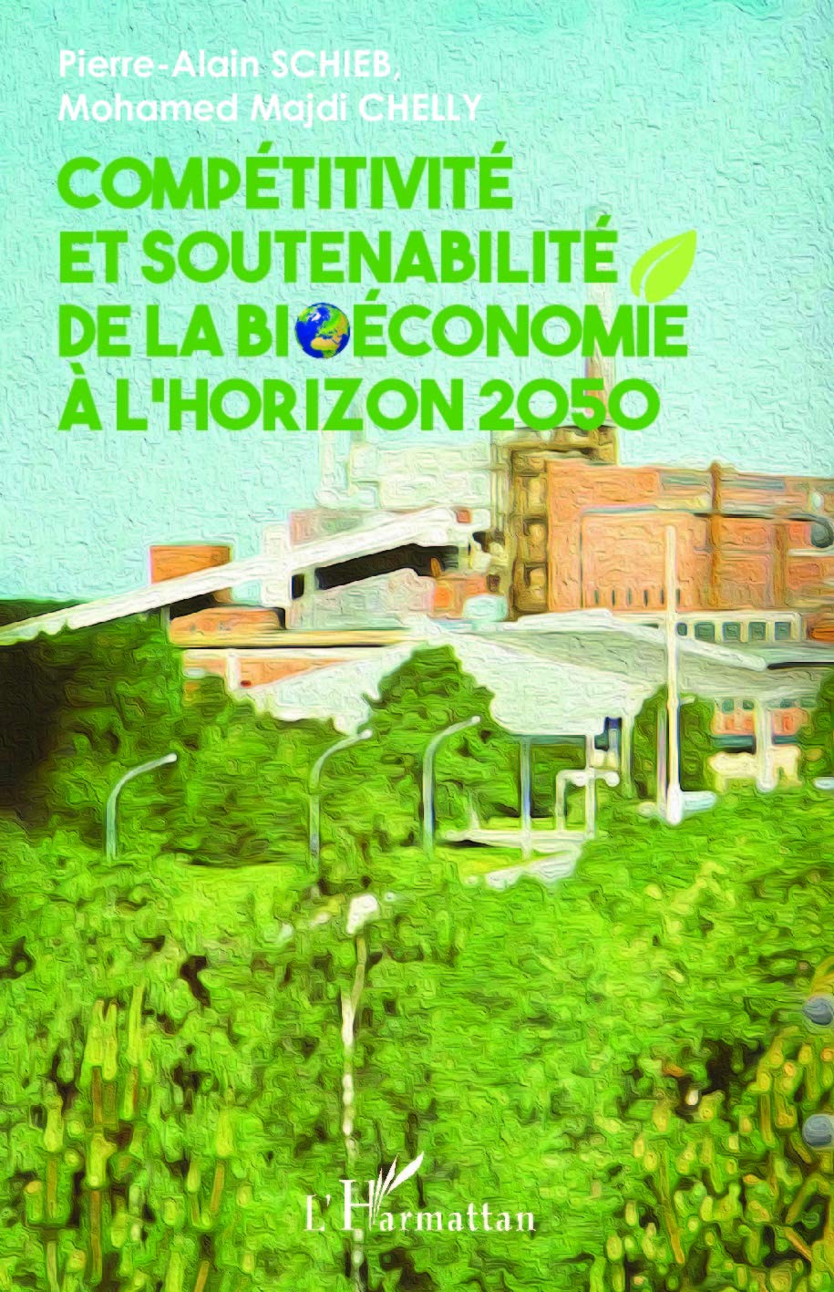 Compétitivité et soutenabilité de la bioéconomie à l'horizon 2050 book