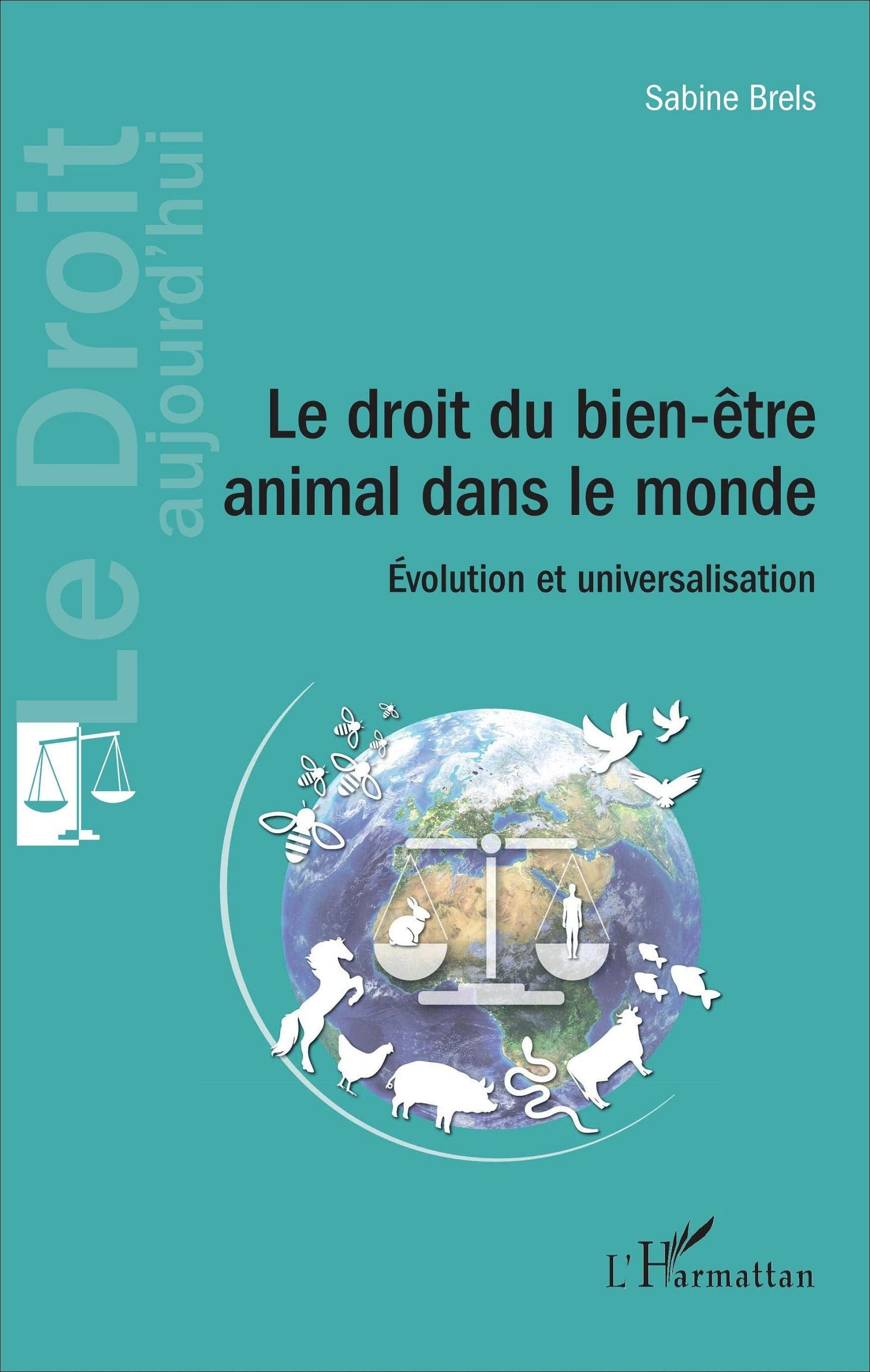 Le droit du bien-être animal dans le monde: Évolution Et Universalisation Law