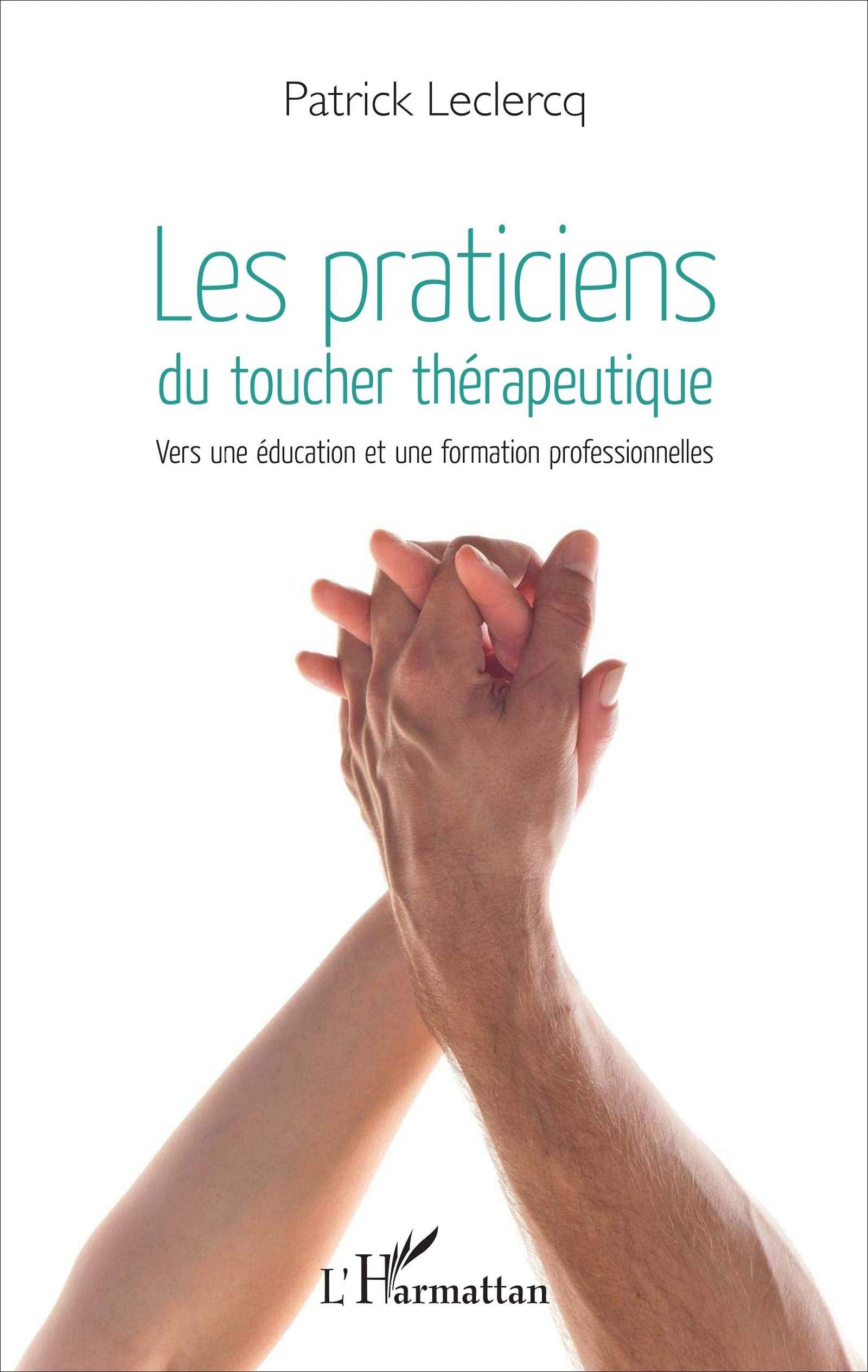 Les praticiens du toucher thérapeutique: Vers une éducation et une formation professionnelles book