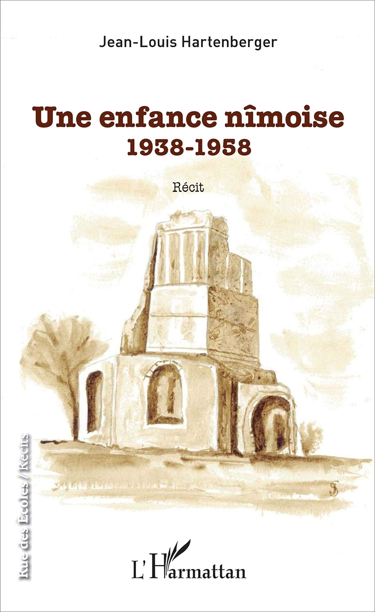 Une enfance nîmoise: 1938-1958 - Récit book