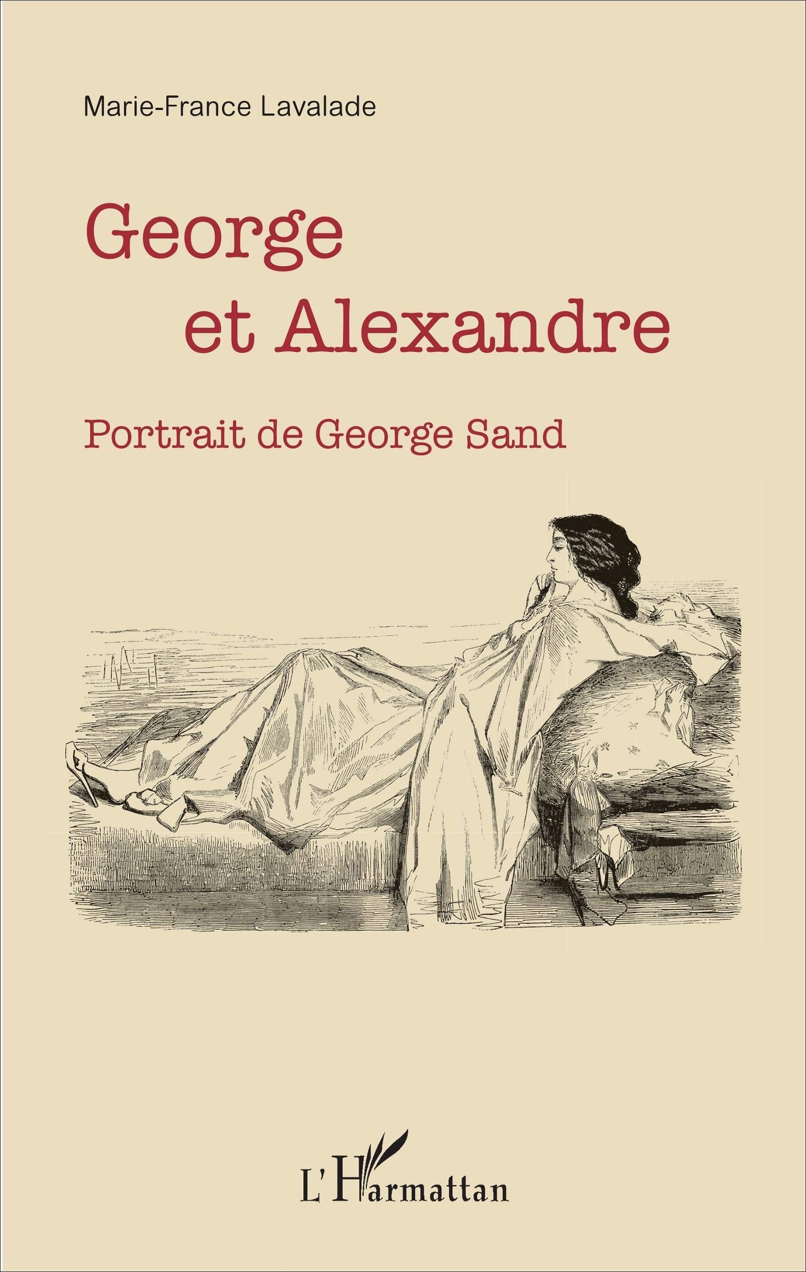 George et Alexandre: Portrait de George Sand Contemporary literature