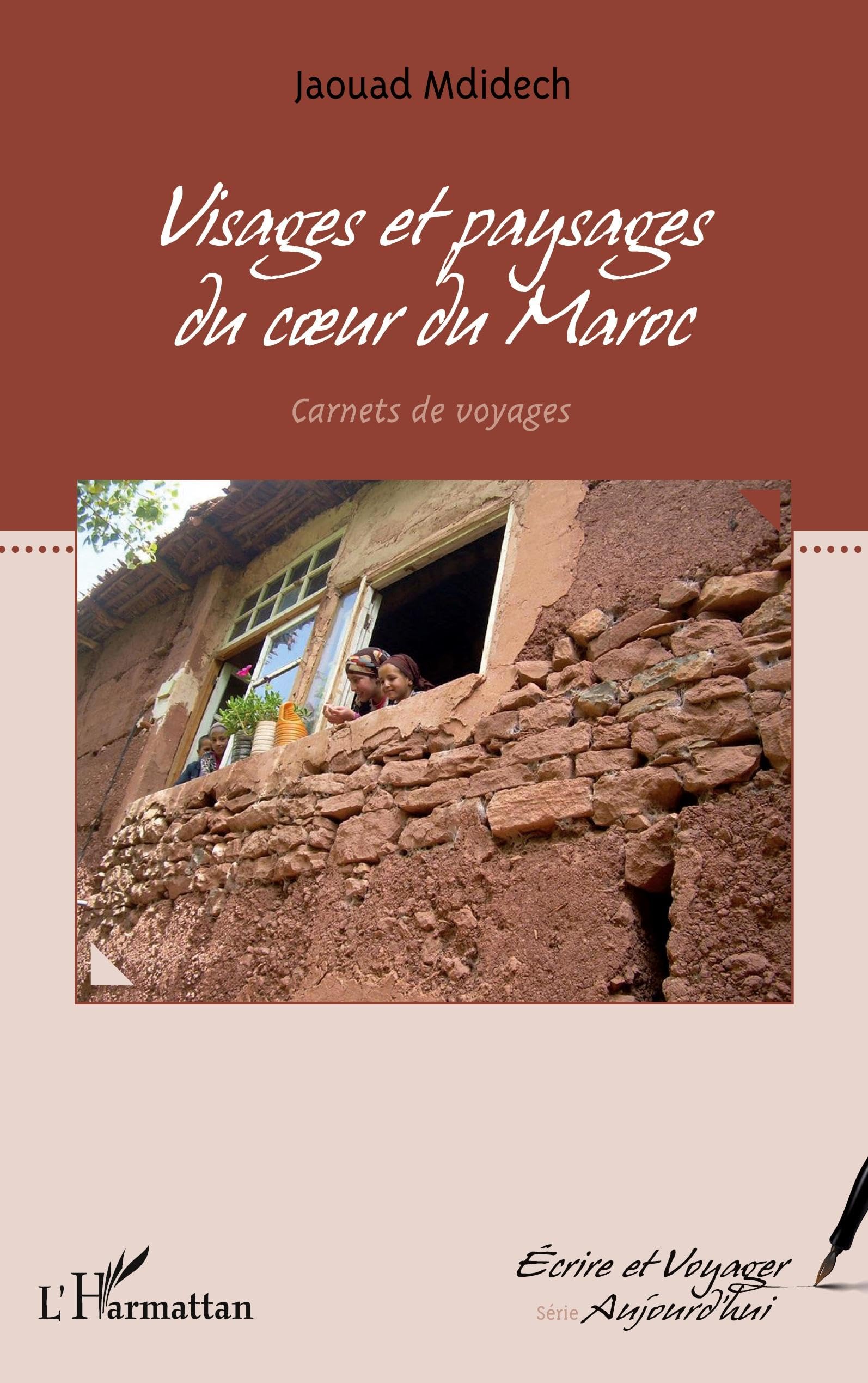 Visages et paysages du coeur du Maroc: Carnets de voyages book