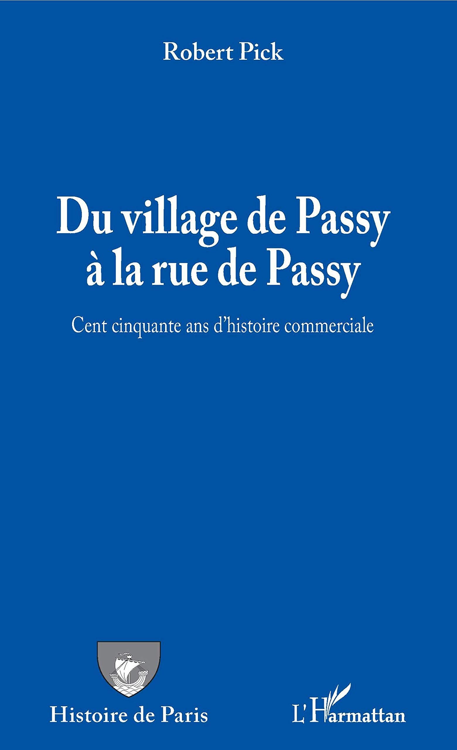 Du village de Passy à la rue de Passy: Cent cinquante ans d'histoire commerciale book