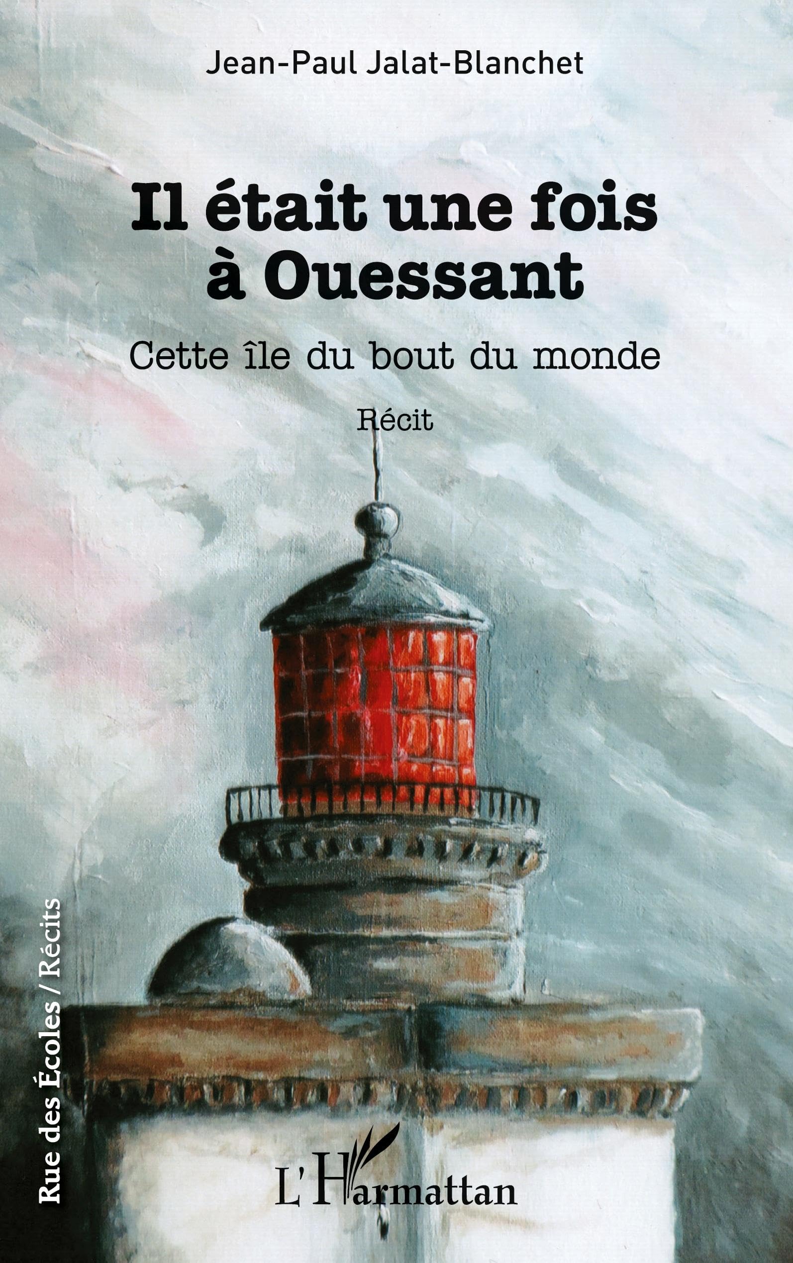 Il était une fois à Ouessant: Cette île du bout du monde Récit book