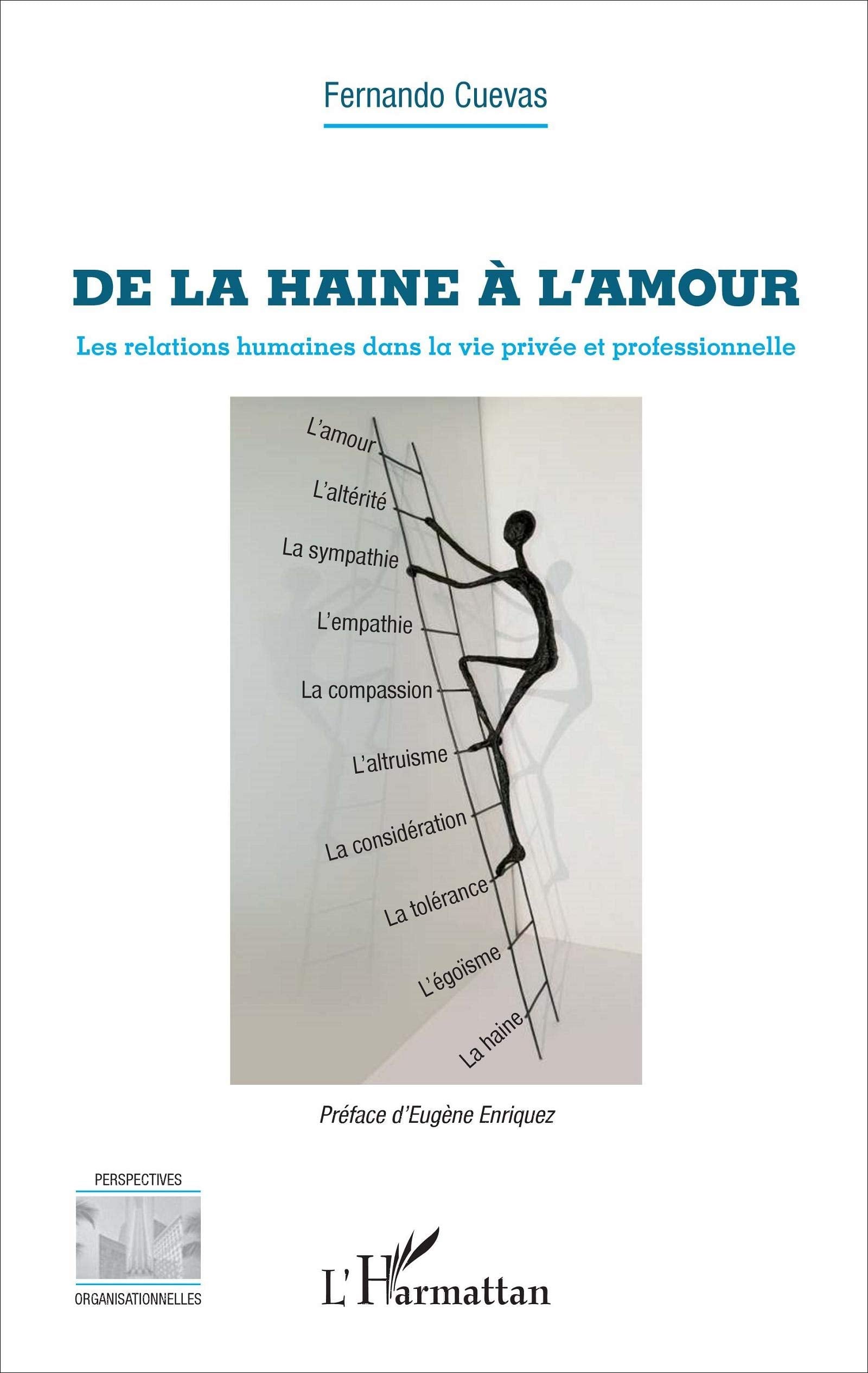 De la haine à l'amour: Les relations humaines dans la vie privée et professionnelle Law