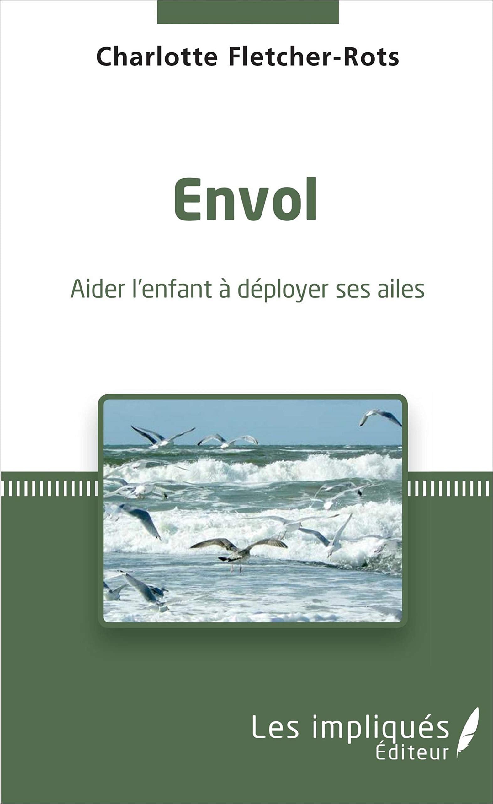 Envol: Aider l'enfant à déployer ses ailes book
