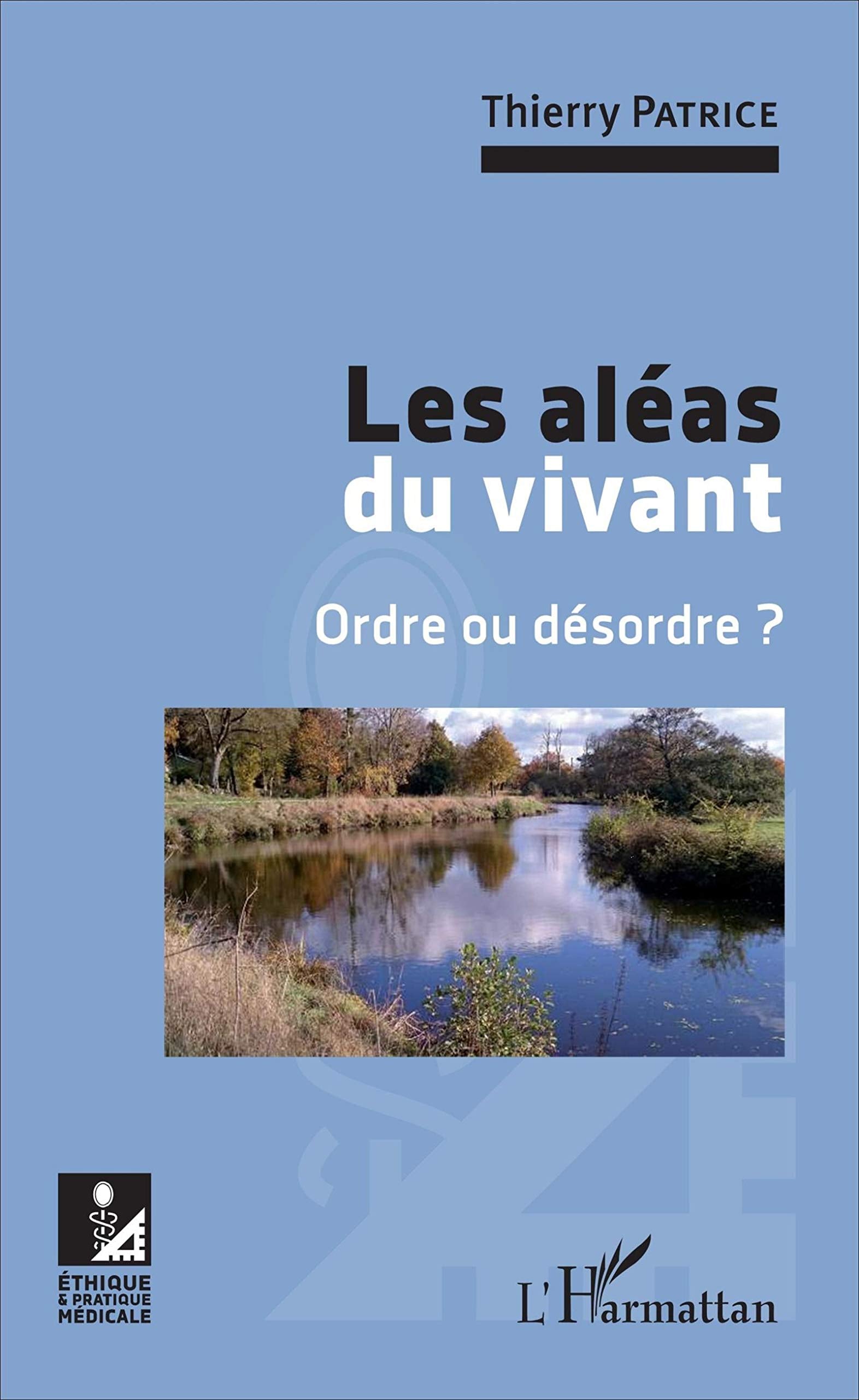 Les aléas du vivant: Ordre ou désordre ? book
