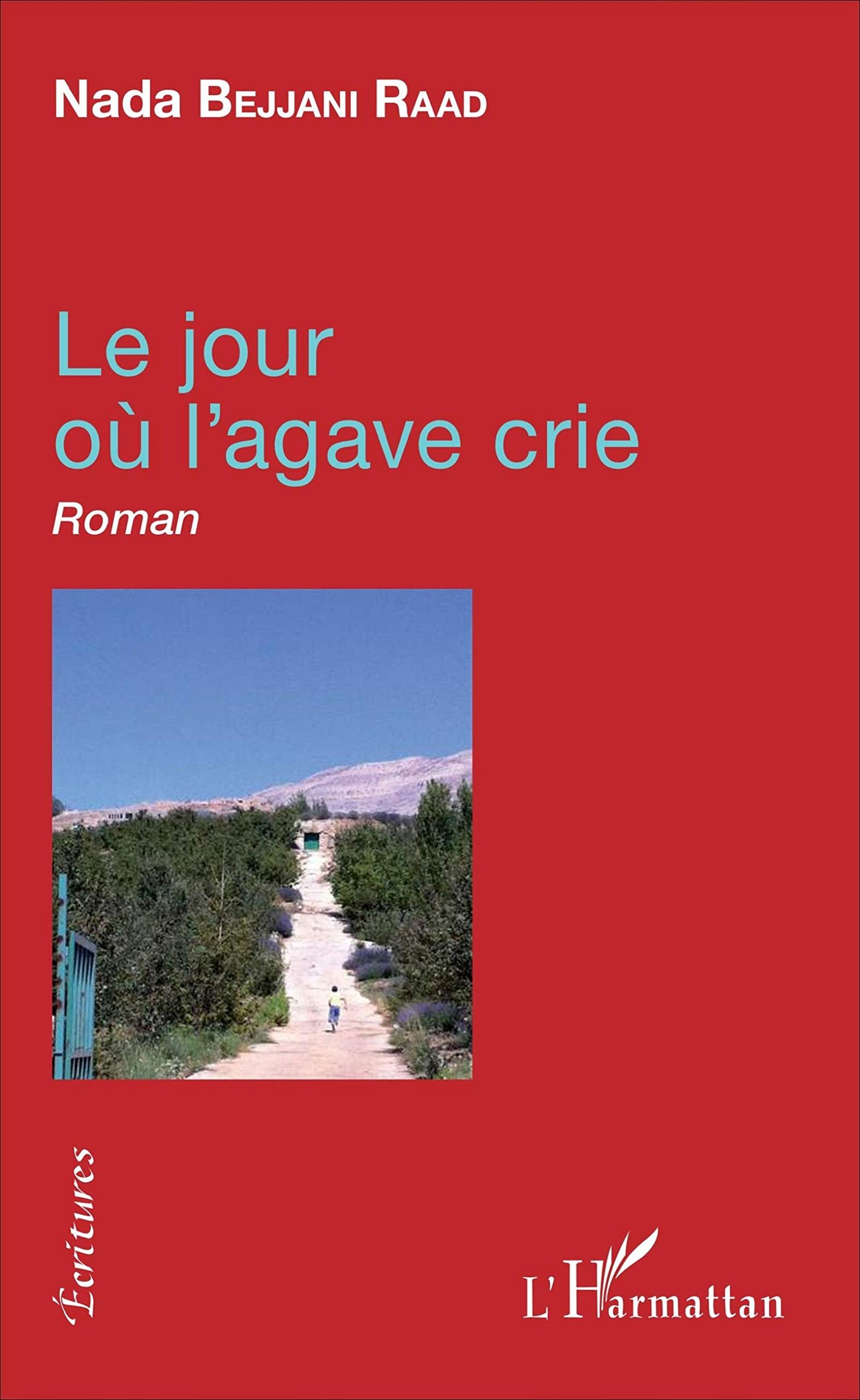 Le jour où l'agave crie: Roman book
