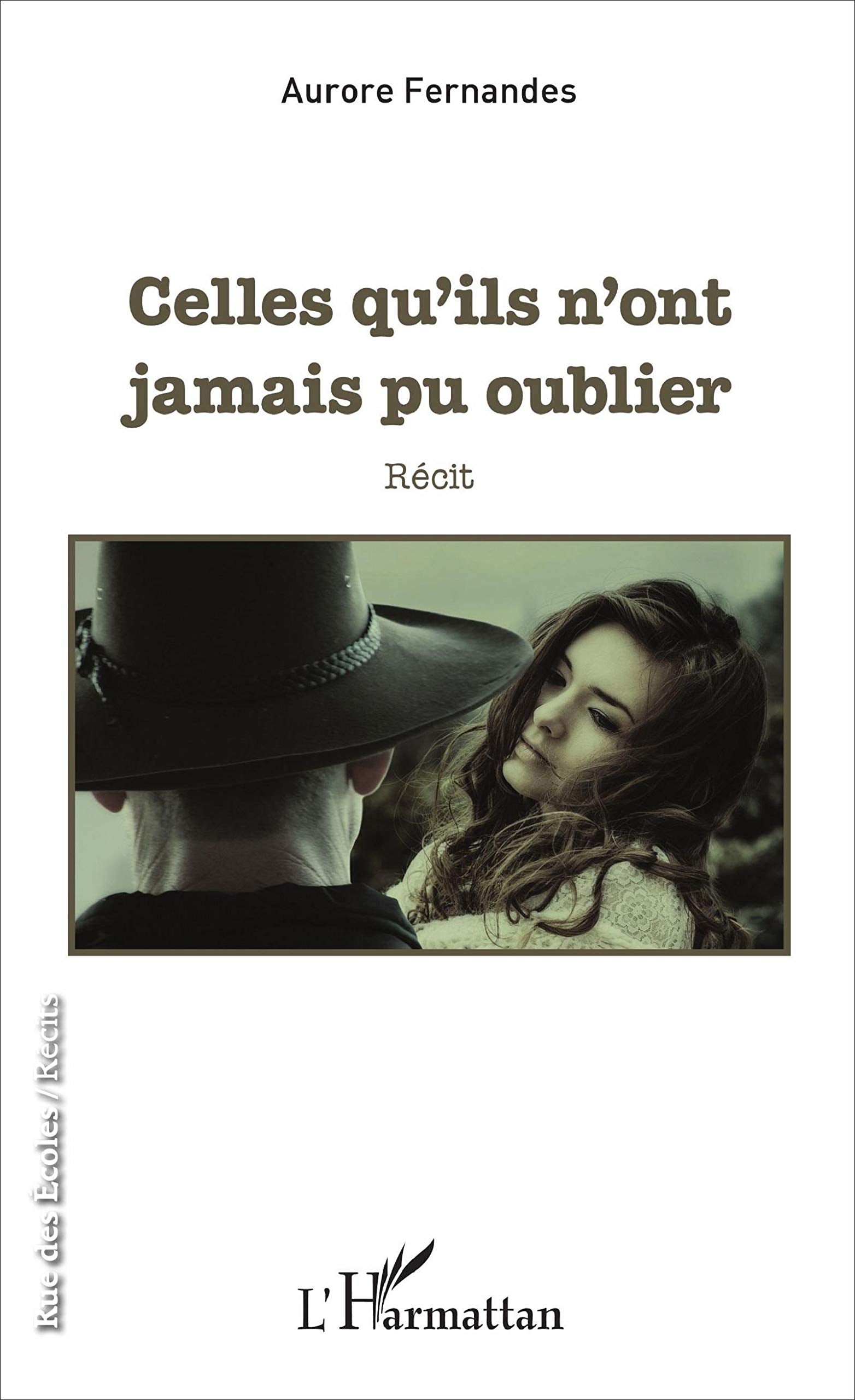 Celles qu'ils n'ont jamais pu oublier: Récit book