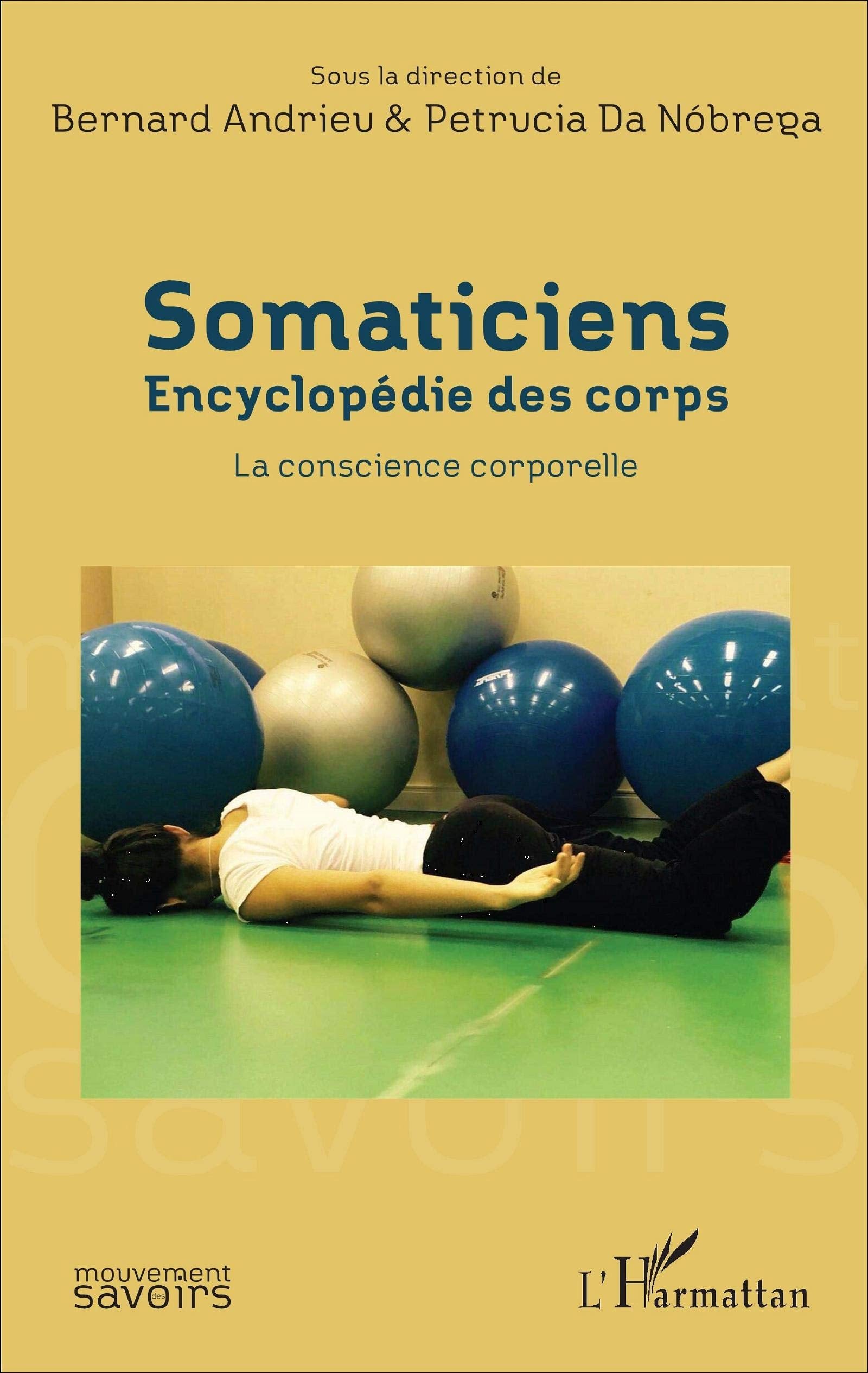 Somaticiens: Encyclopédie des corps La conscience corporelle Medicine