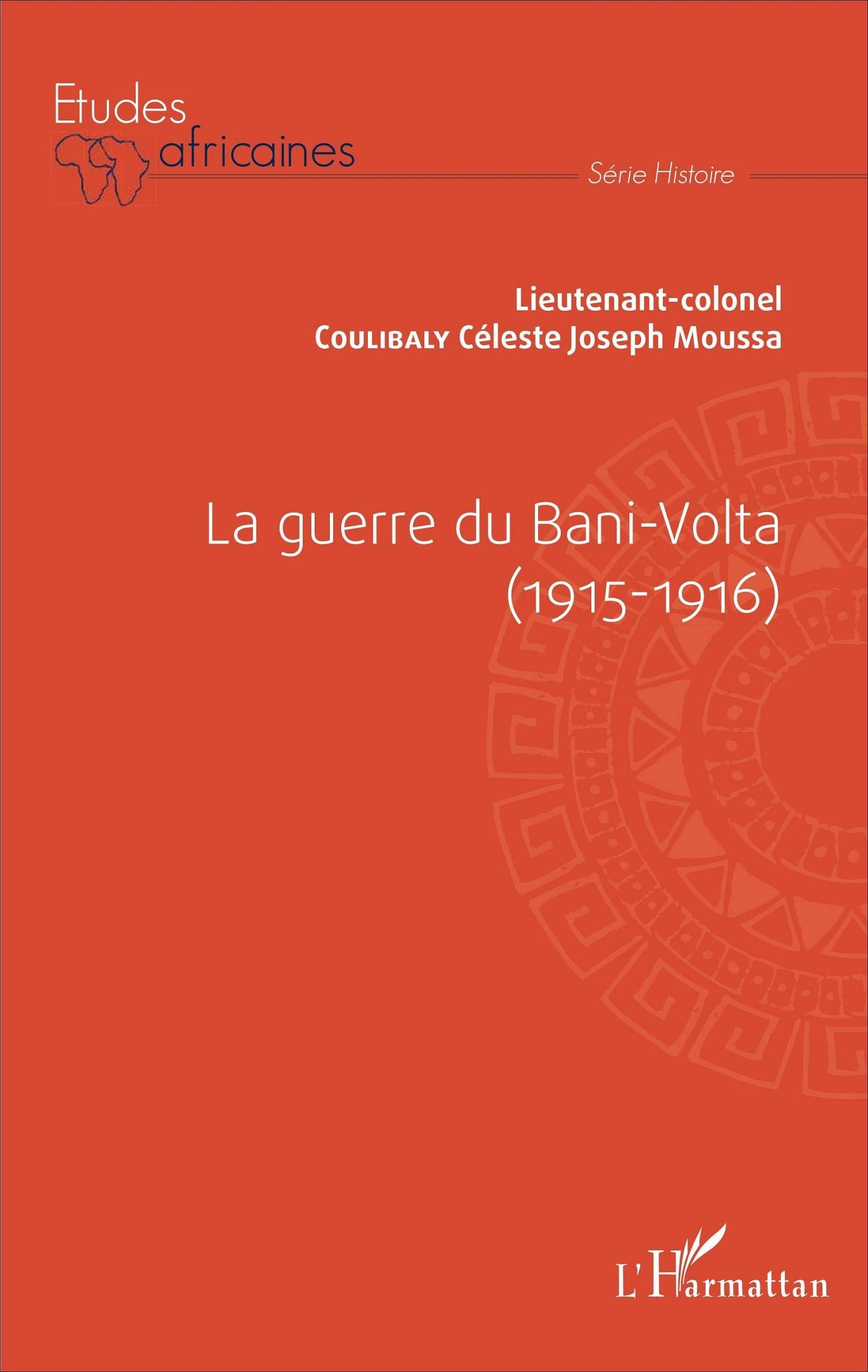 La guerre du Bani - Volta: (1915 - 1916) book