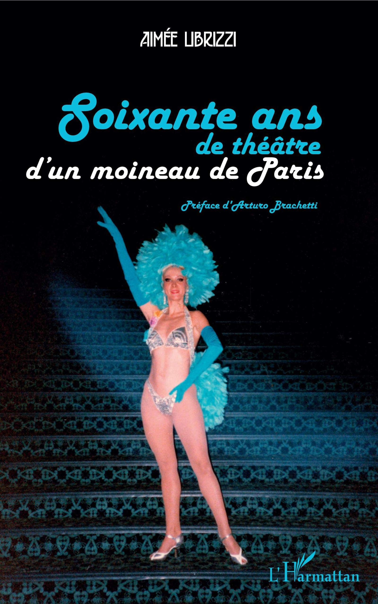 Soixante ans de théâtre d'un moineau de Paris book