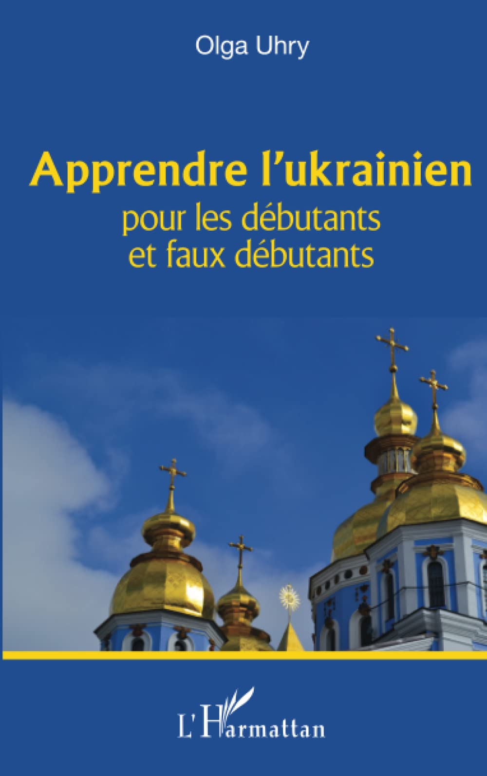Apprendre l'ukrainien: Pour les débutants et faux débutants book