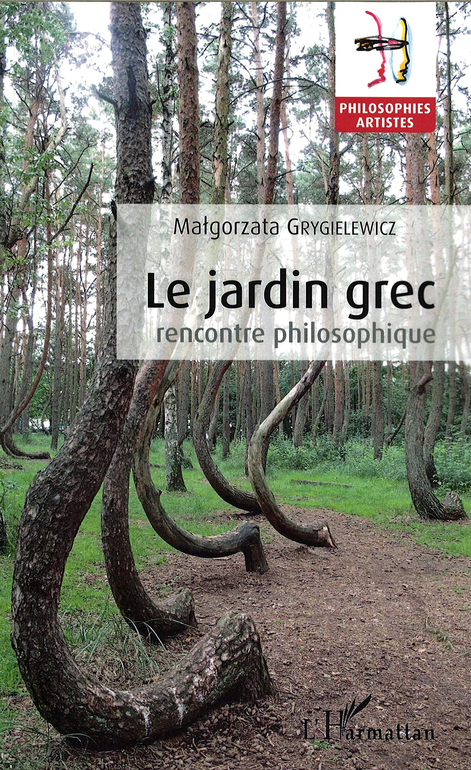 Le jardin grec: Rencontre philosophique book