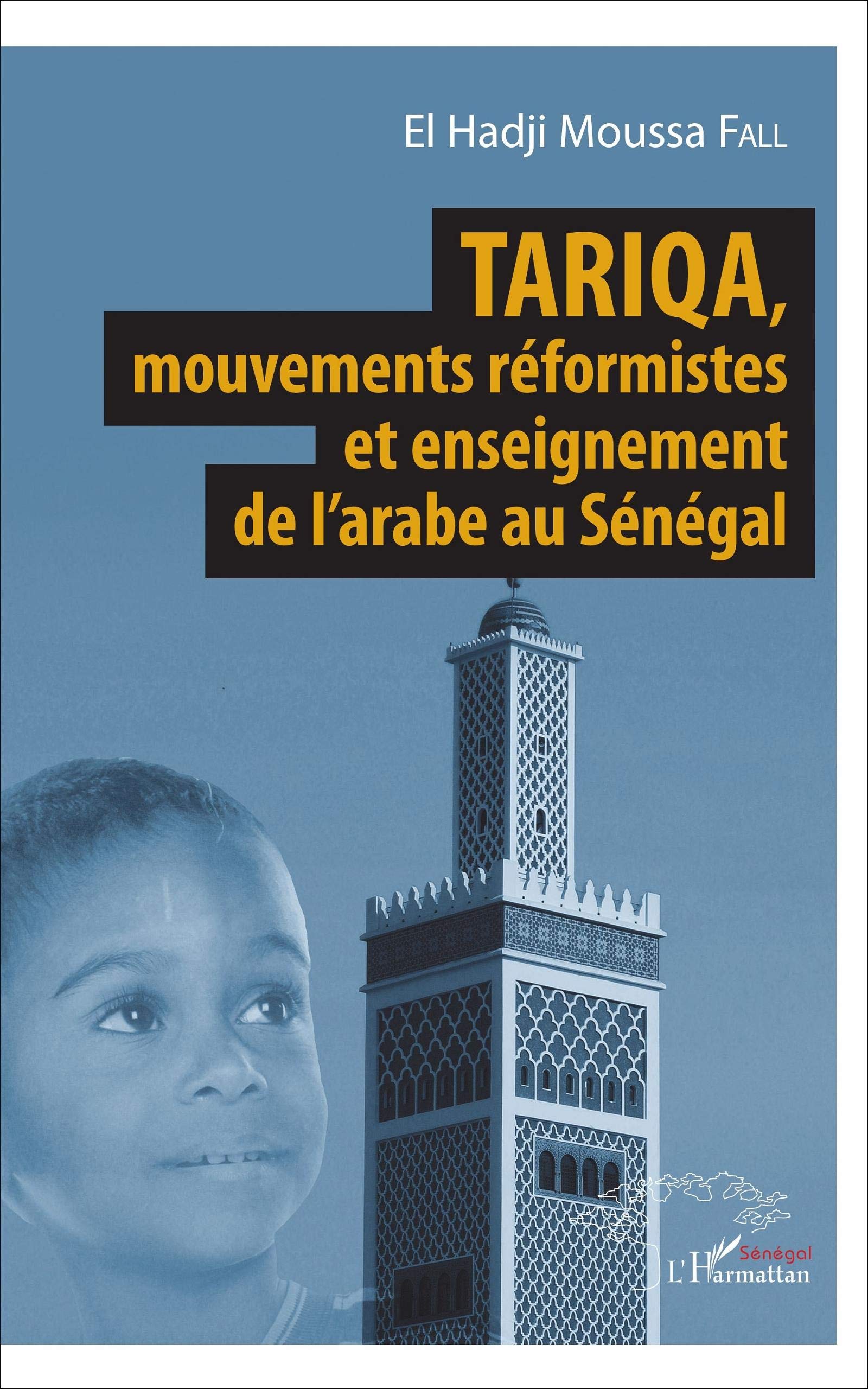 Tariqa, mouvements réformistes et enseignement de l'arabe au Sénégal book