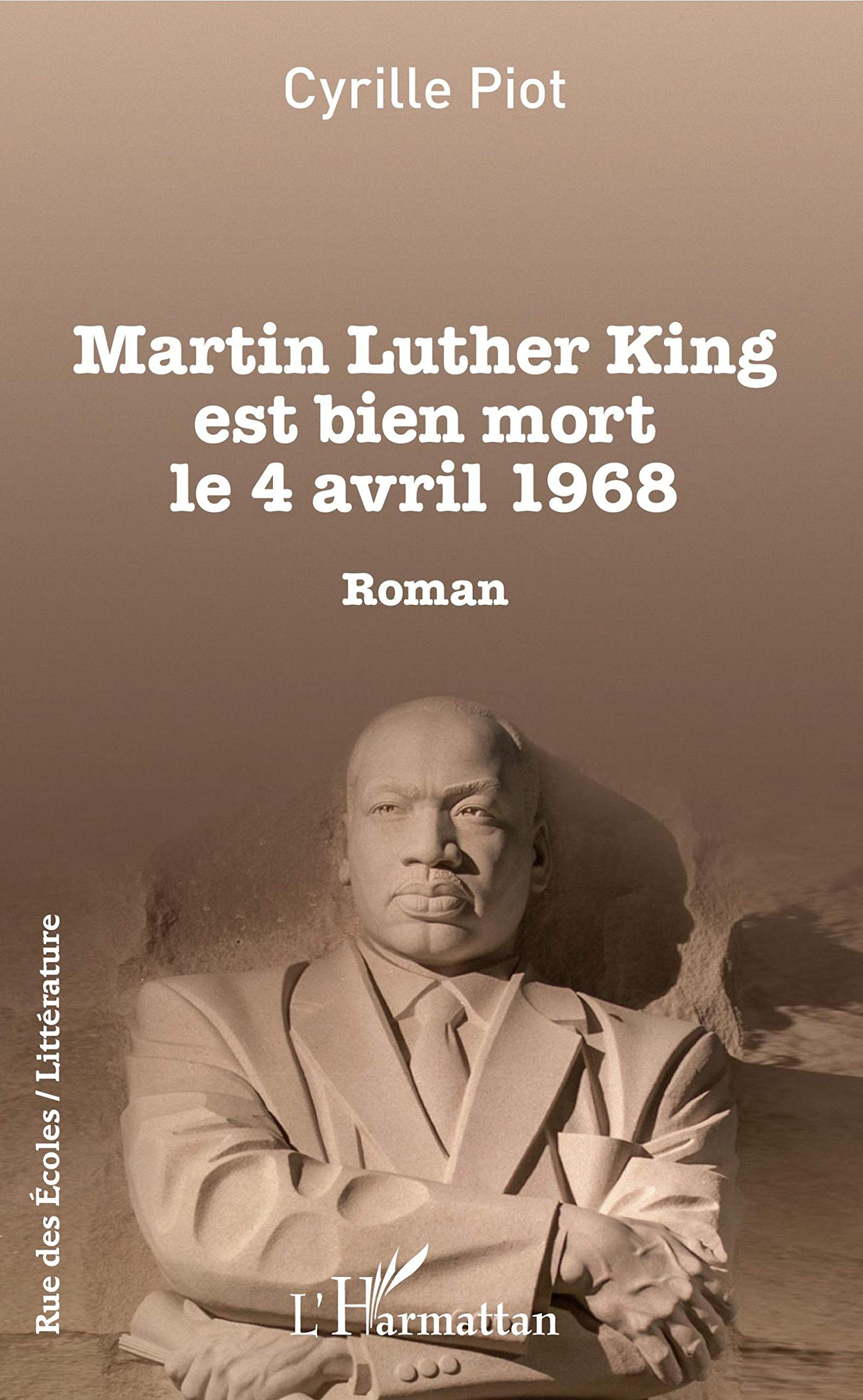Martin Luther King est bien mort le 4 avril 1968: Roman book