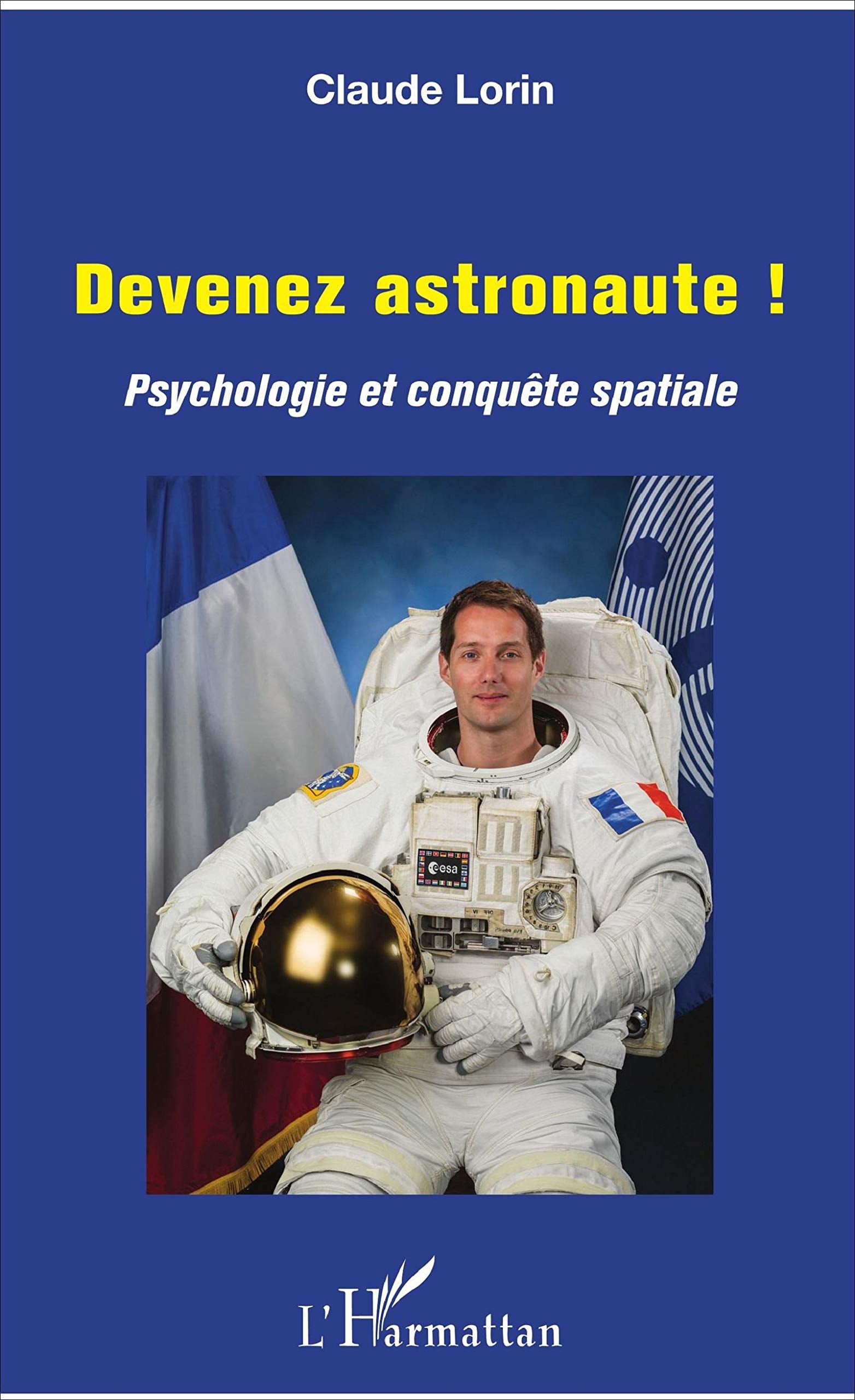 Devenez astronaute !: Psychologie et conquête spatiale book