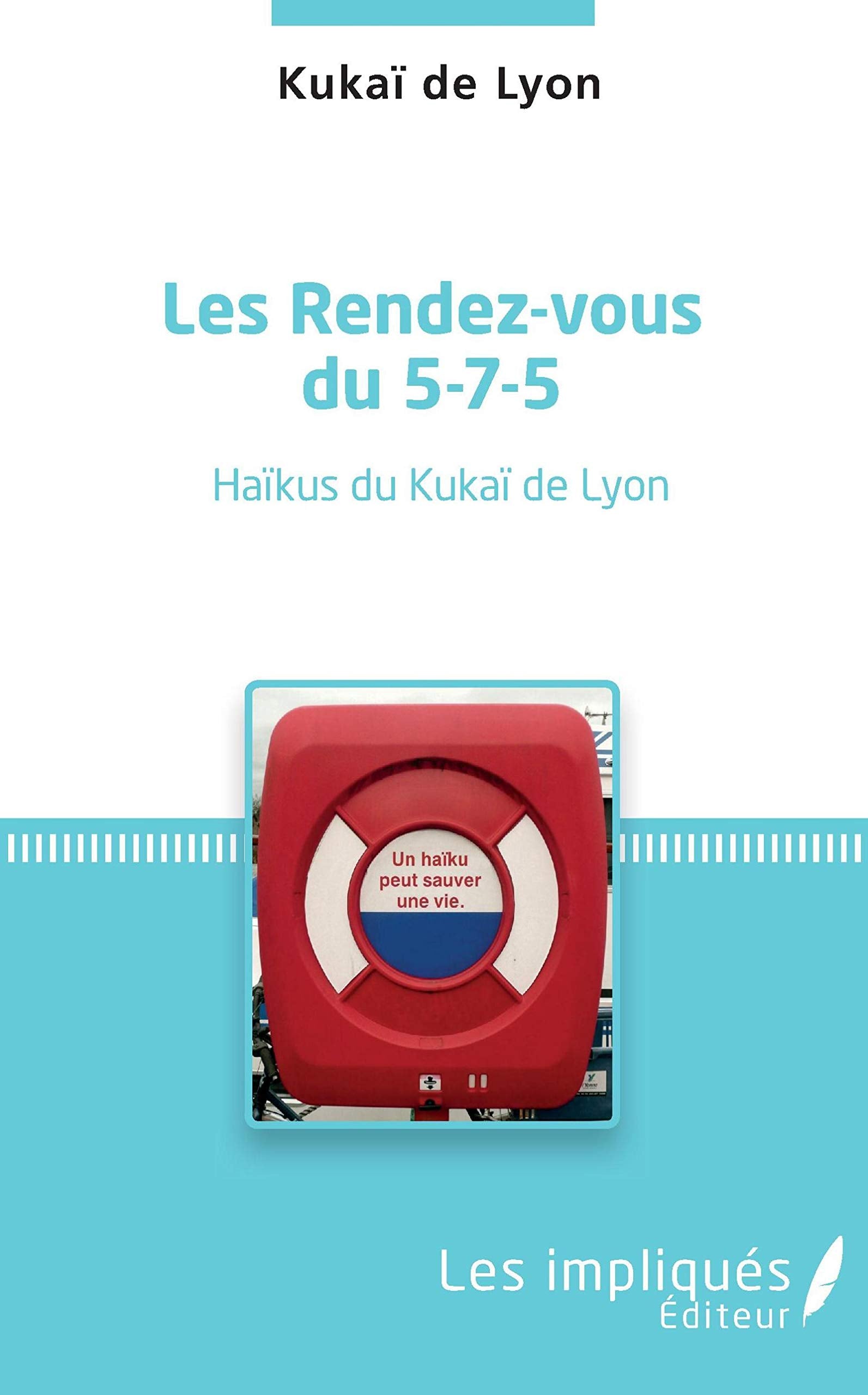 Les Rendez-vous du 5-7-5: Haikü du kukaï de Lyon book