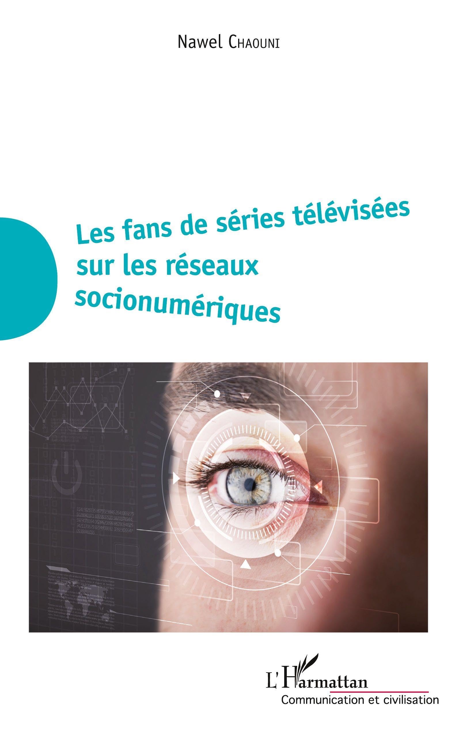 Les fans de séries télévisées sur les réseaux socionumériques Media & Communication