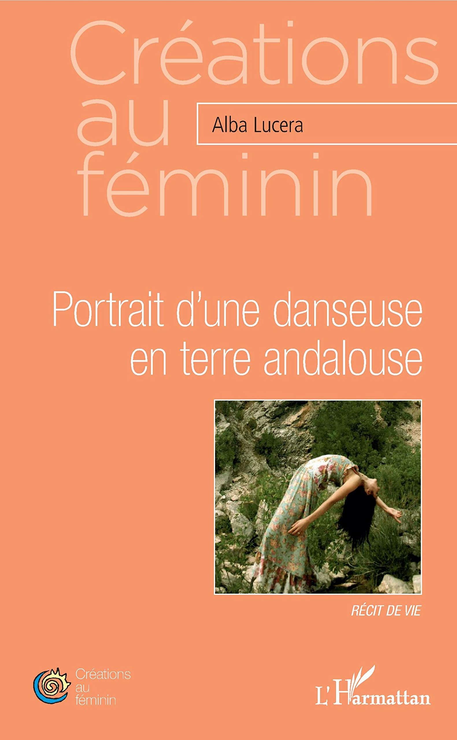 Portrait d'une danseuse en terre andalouse: Récit de vie book