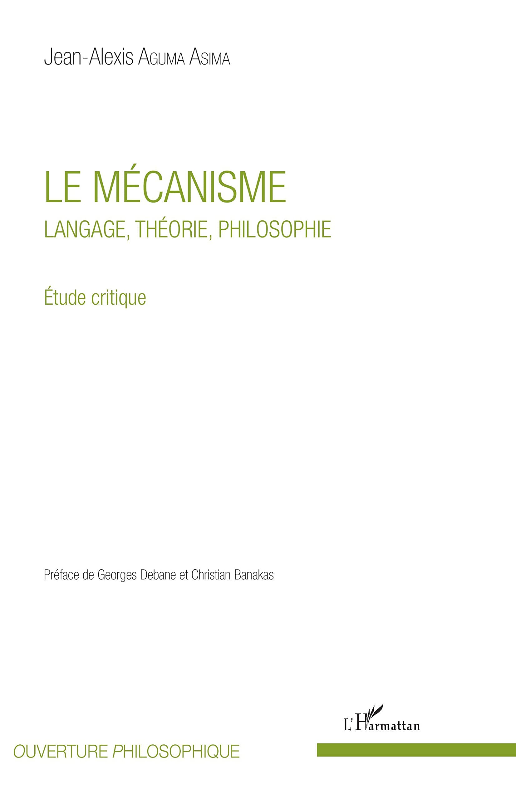 Le mécanisme: Langage, théorie, philosophie Etude critique book