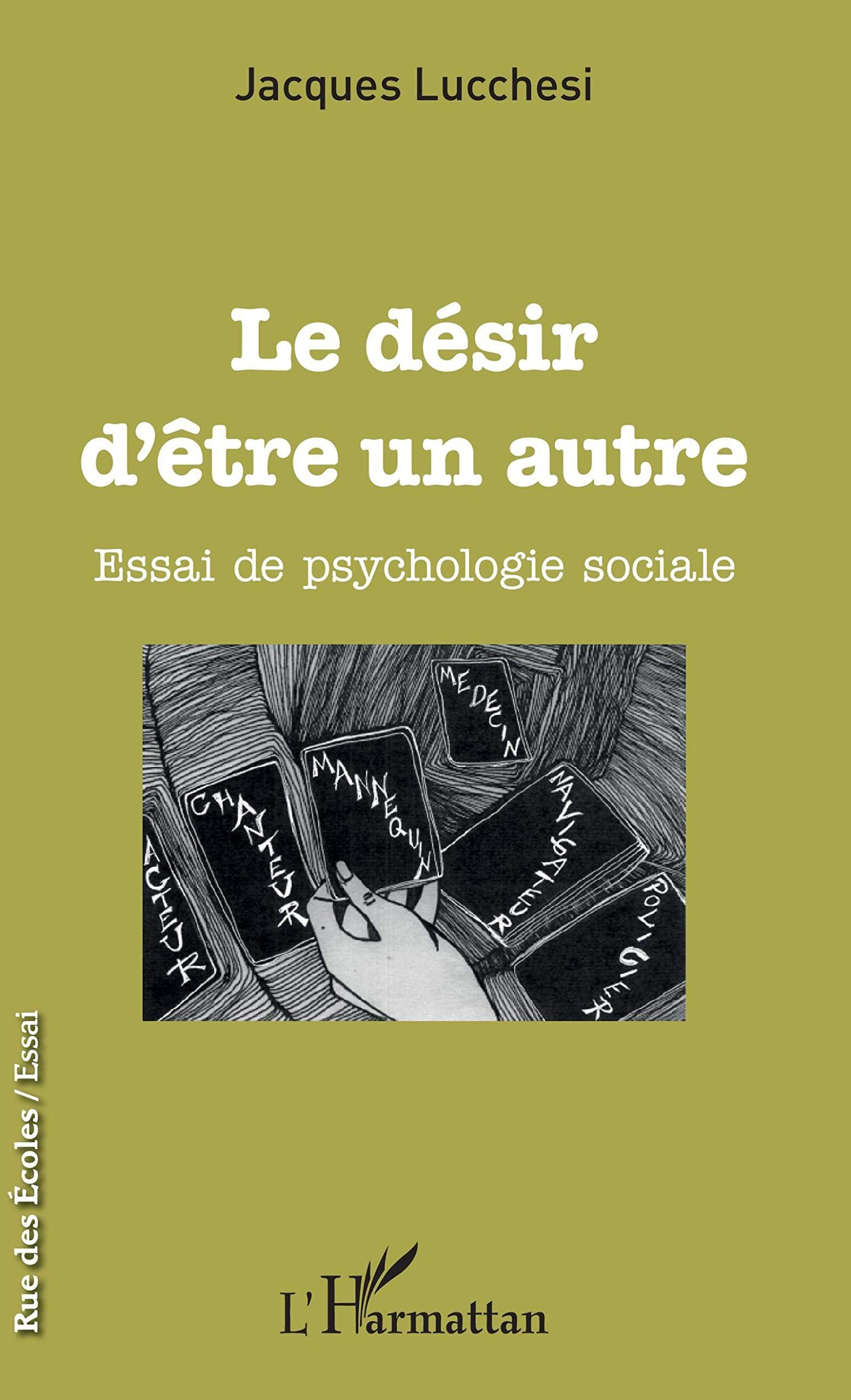 Le désir d'être un autre: Essai de psychologie sociale book