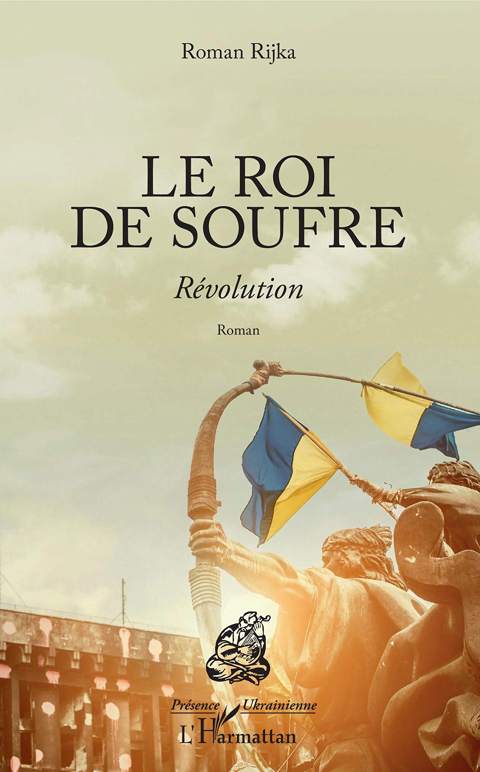 Le roi de soufre: Révolution Roman book