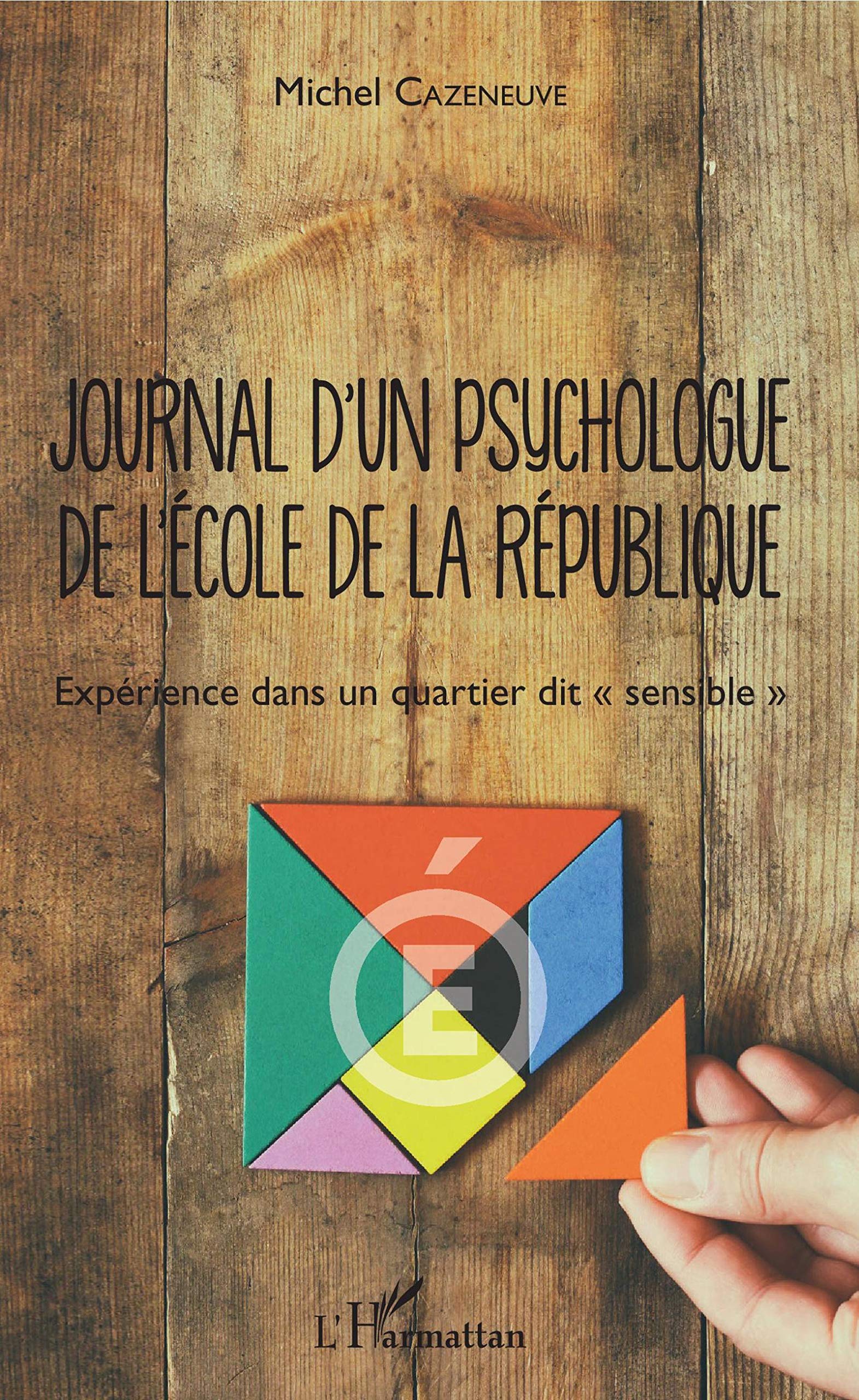 Journal d'un psychologue de l'École de la République: Expérience dans un quartier dit sensible"" book
