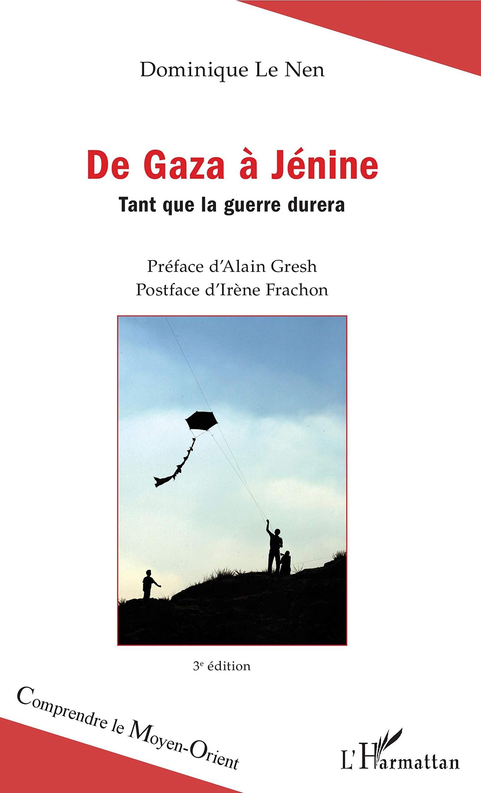 De Gaza à Jénine (3è édition): Tant que la guerre durera book
