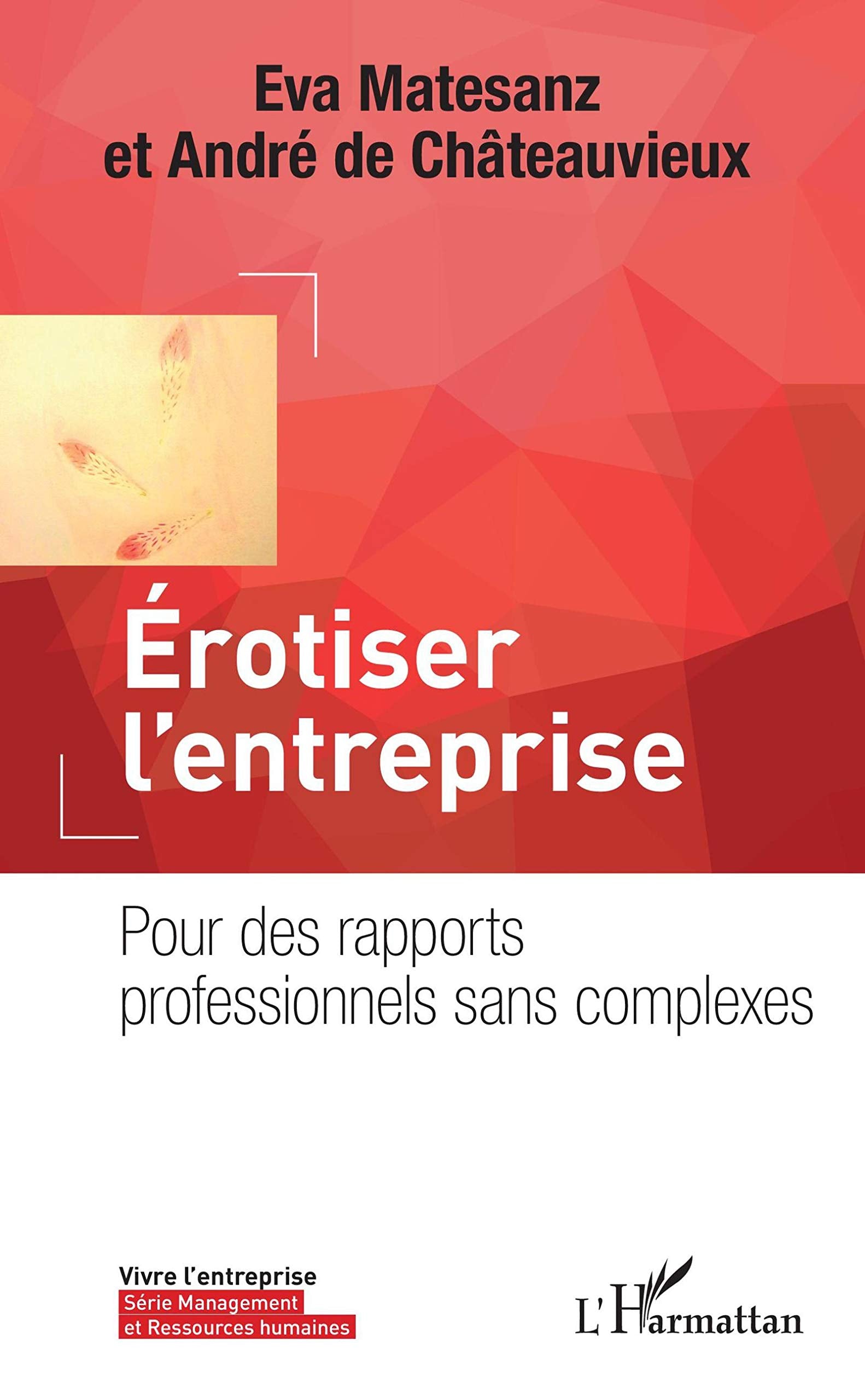 Erotiser l'entreprise: Pour des rapports professionnels sans complexes book