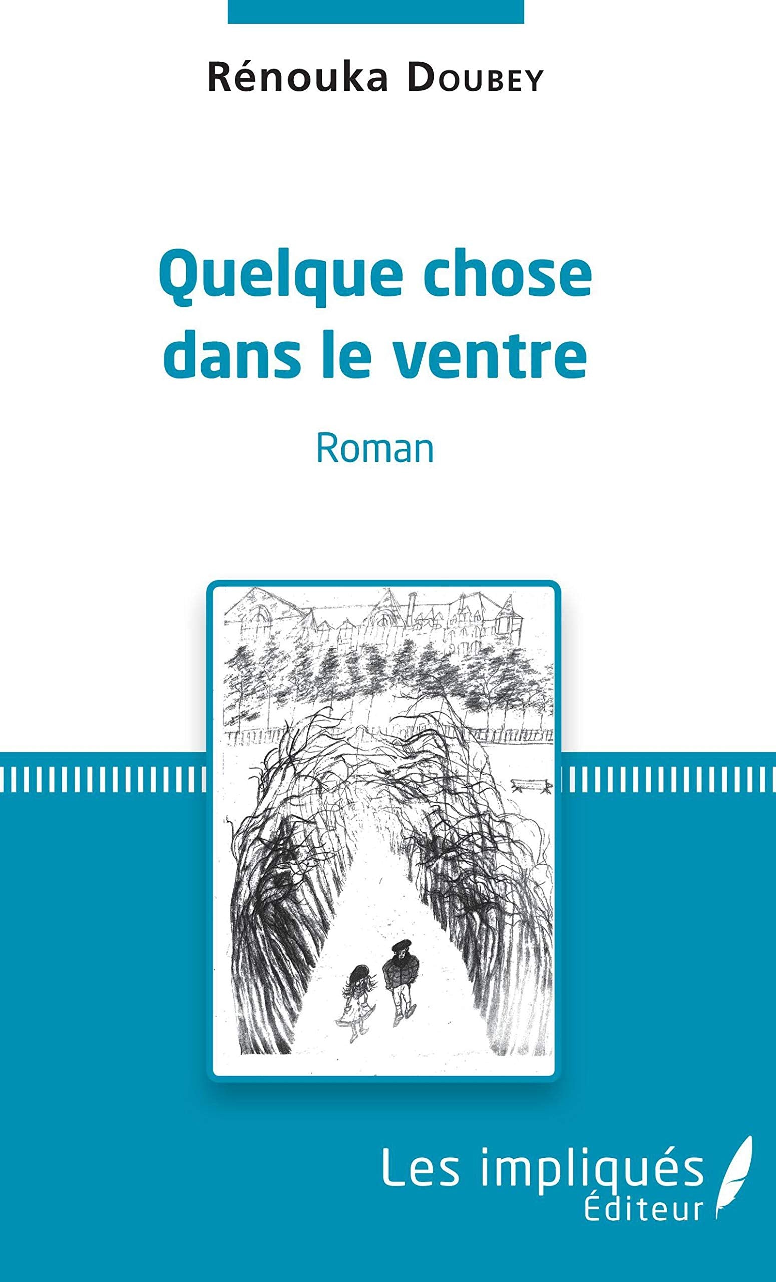 Quelque chose dans le ventre: Roman book