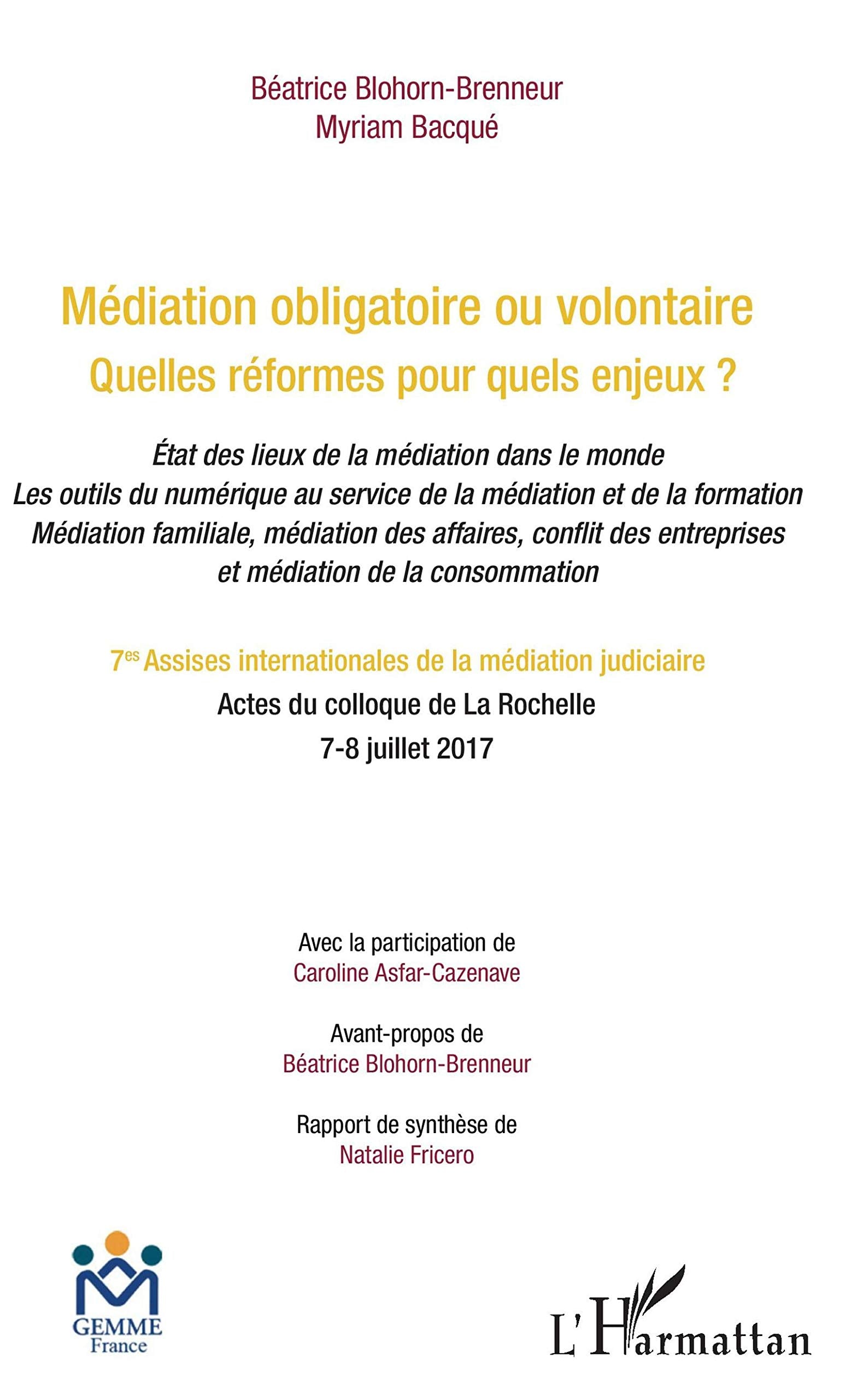Médiation obligatoire ou volontaire: Quelles réformes pour quels enjeux ? État des lieux de la médiation dans le monde Law