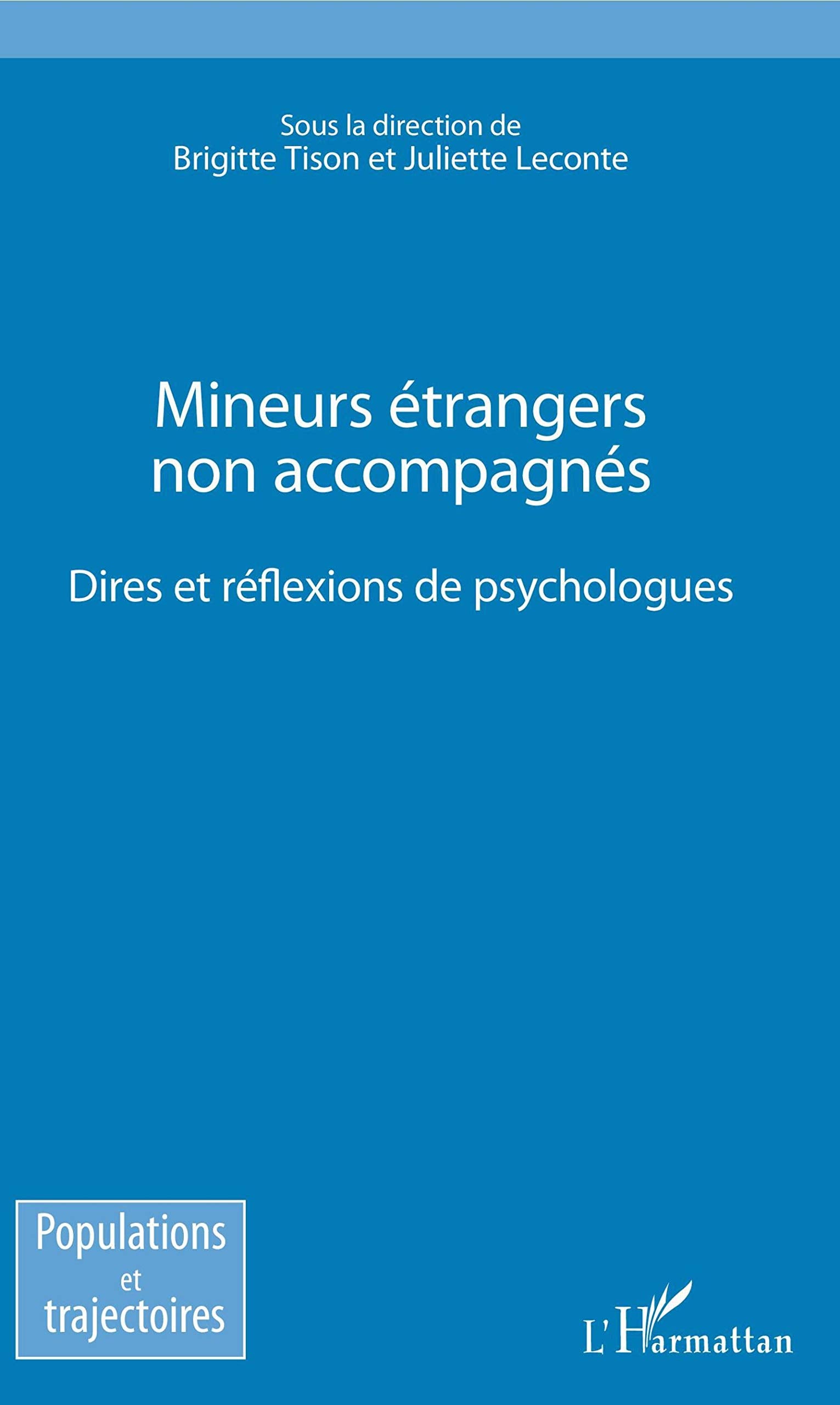 Mineurs étrangers non accompagnés: Dires et réflexions des psychologues Law