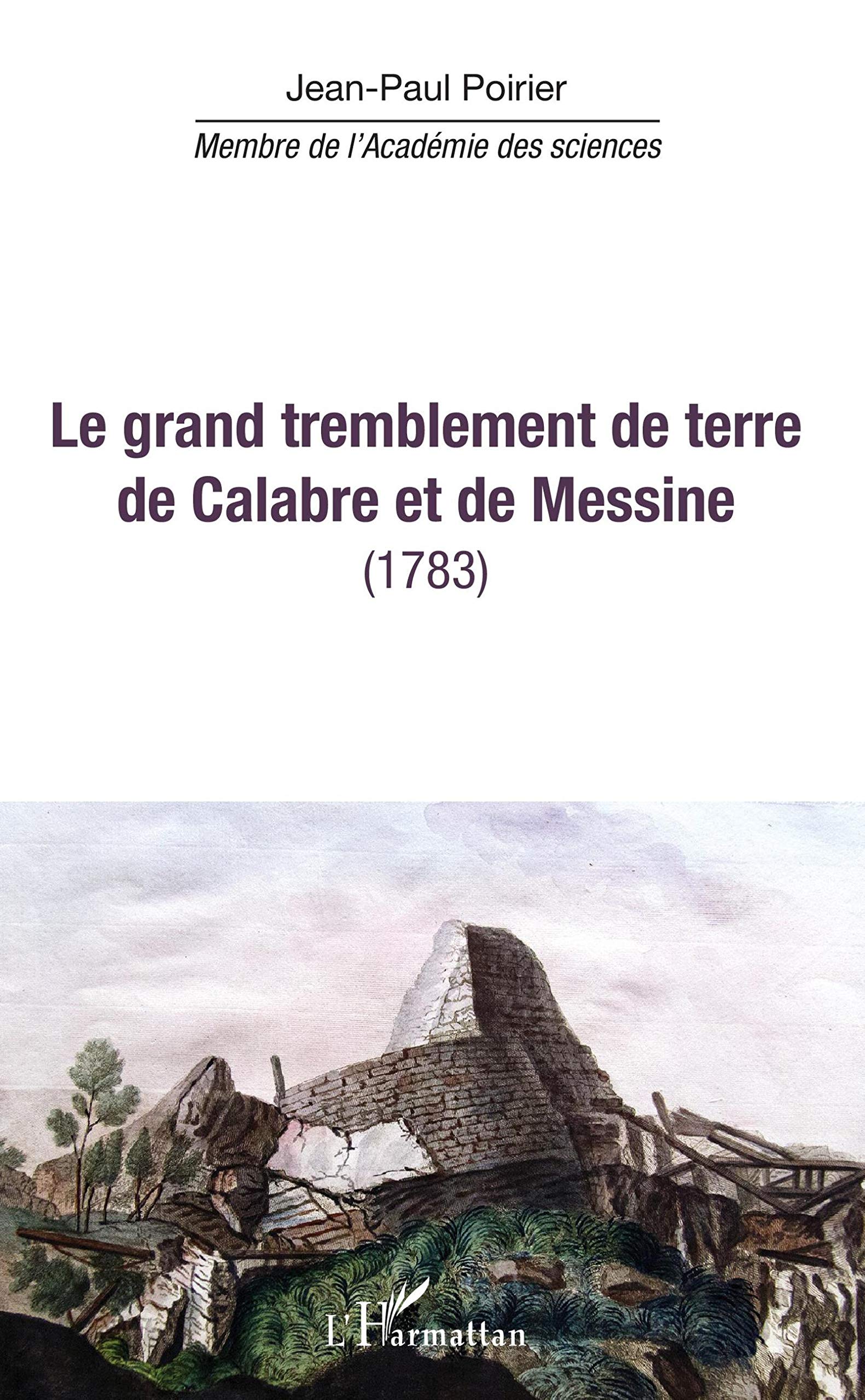 Le grand tremblement de terre de Calabre et de Messine: (1783) book