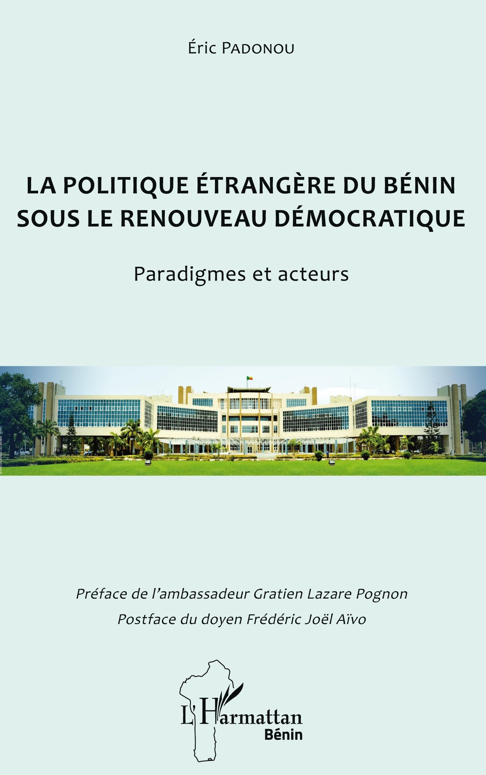 La politique étrangère du Bénin sous le renouveau démocratique: Paradigmes et acteurs book