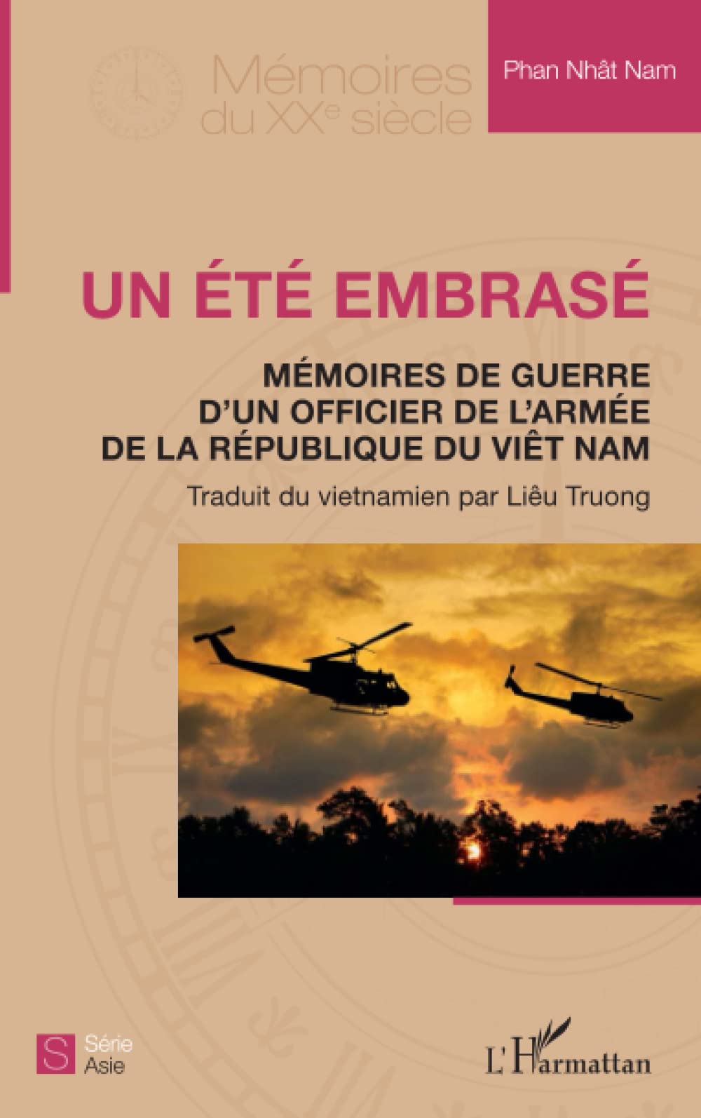 Un été embrasé: Mémoire de guerre d'un officier de l'armée de la République du Viêt Nam book