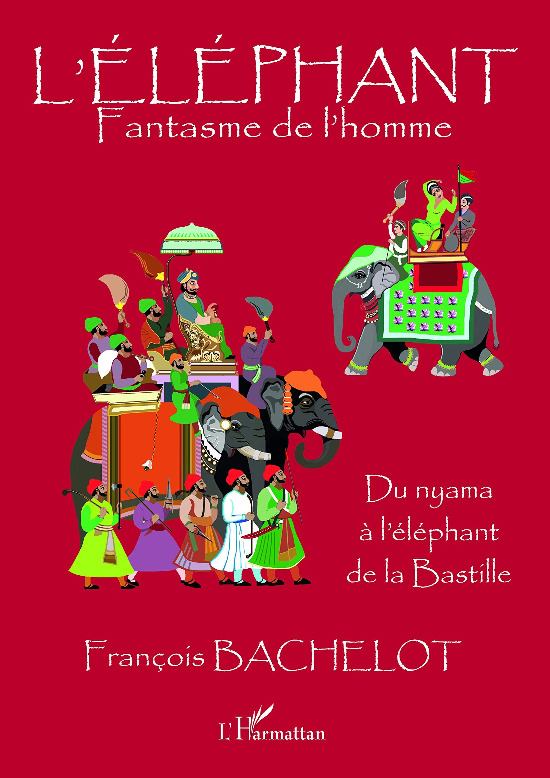 L'éléphant : Fantasme de l'homme book