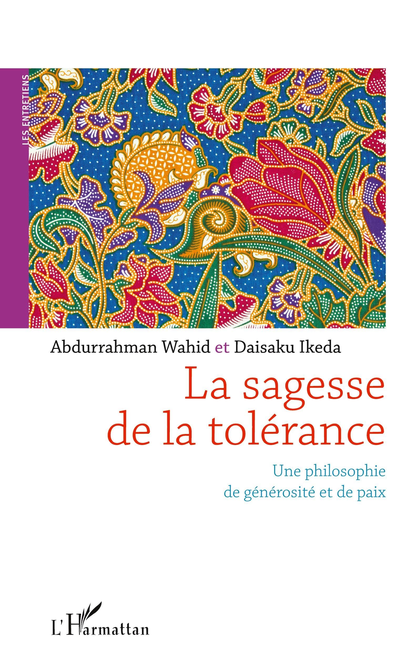 La sagesse de la tolérance: Une philosophie de générosité et de paix Philosophy