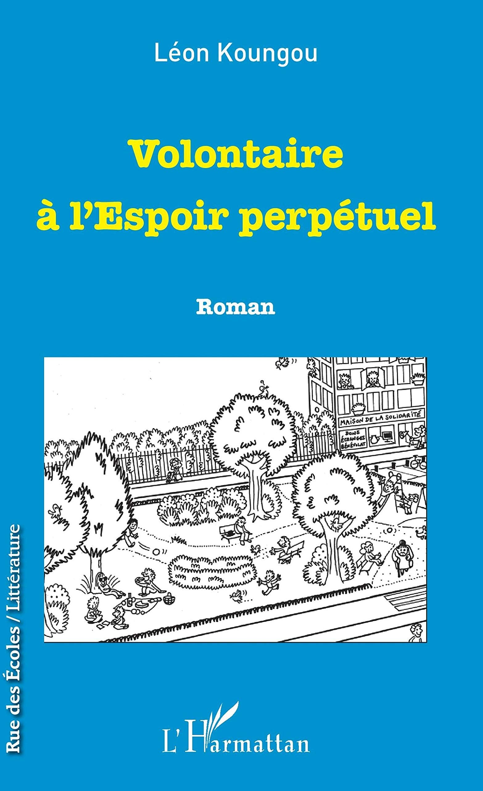 Volontaire à l'Espoir perpétuel: Roman book